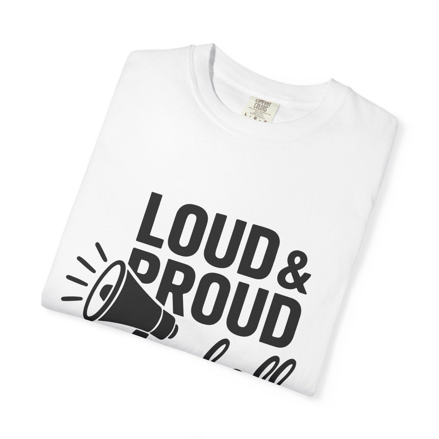 BC - Loud & Proud Baseball Mom - Unisex Garment-Dyed T-shirt