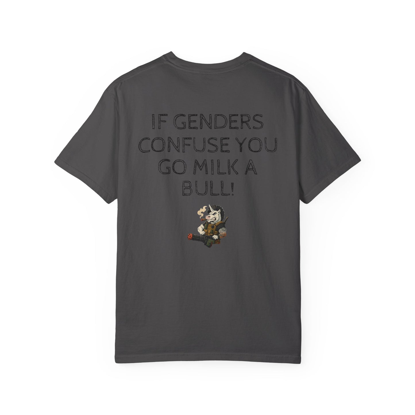 MAF - If genders confuse you - Unisex Garment-Dyed T-shirt