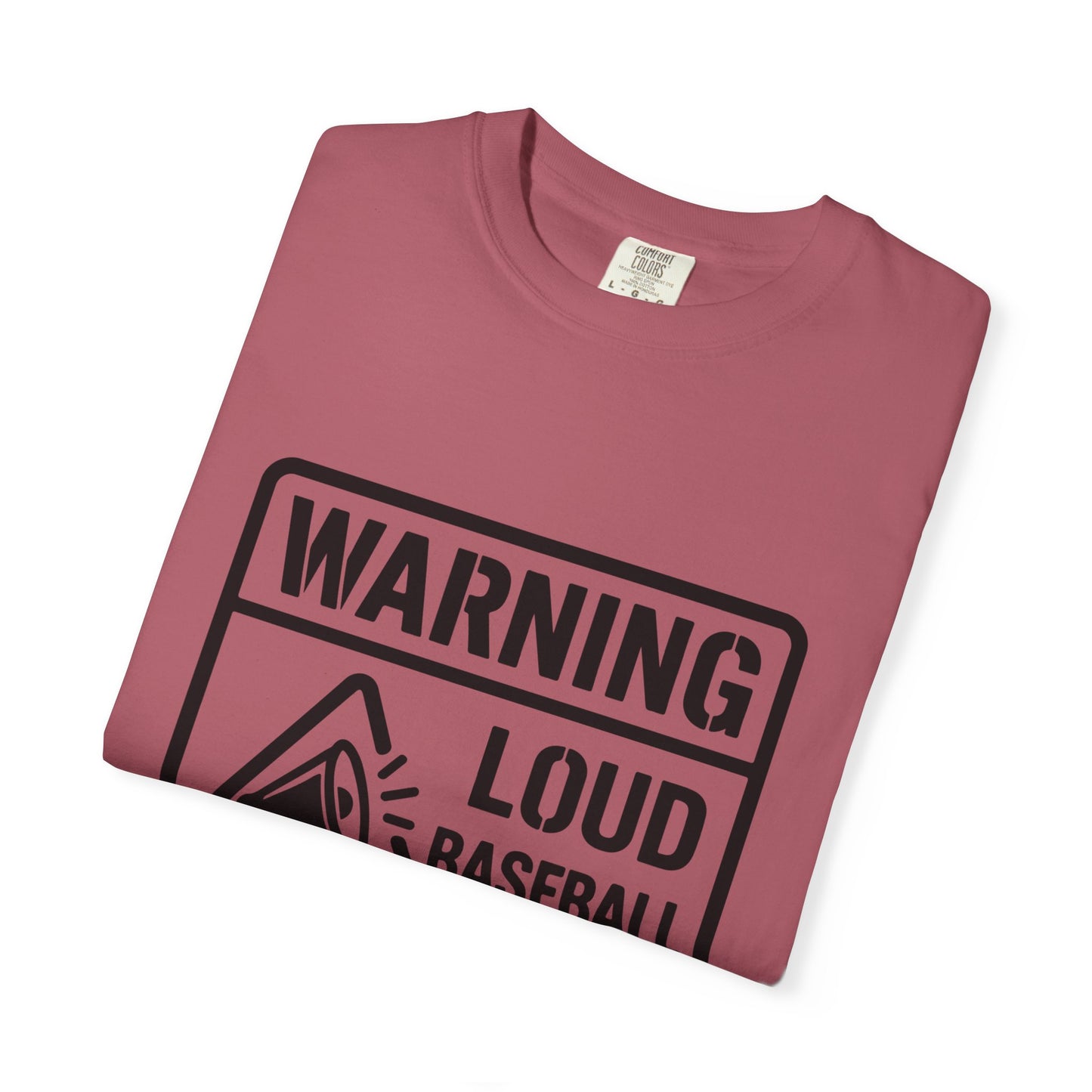 BC - Warning Loud Baseball Mom - Unisex Garment-Dyed T-shirt