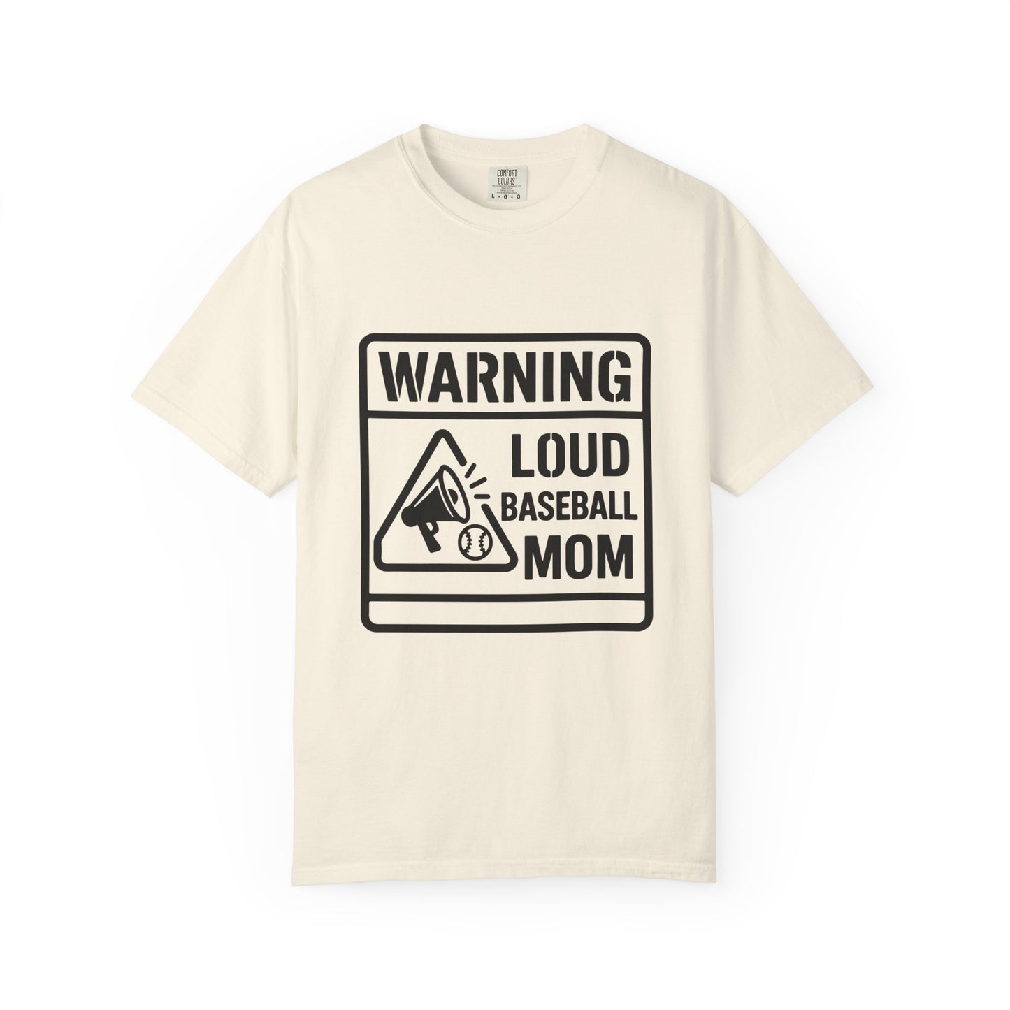 BC - Warning Loud Baseball Mom - Unisex Garment-Dyed T-shirt