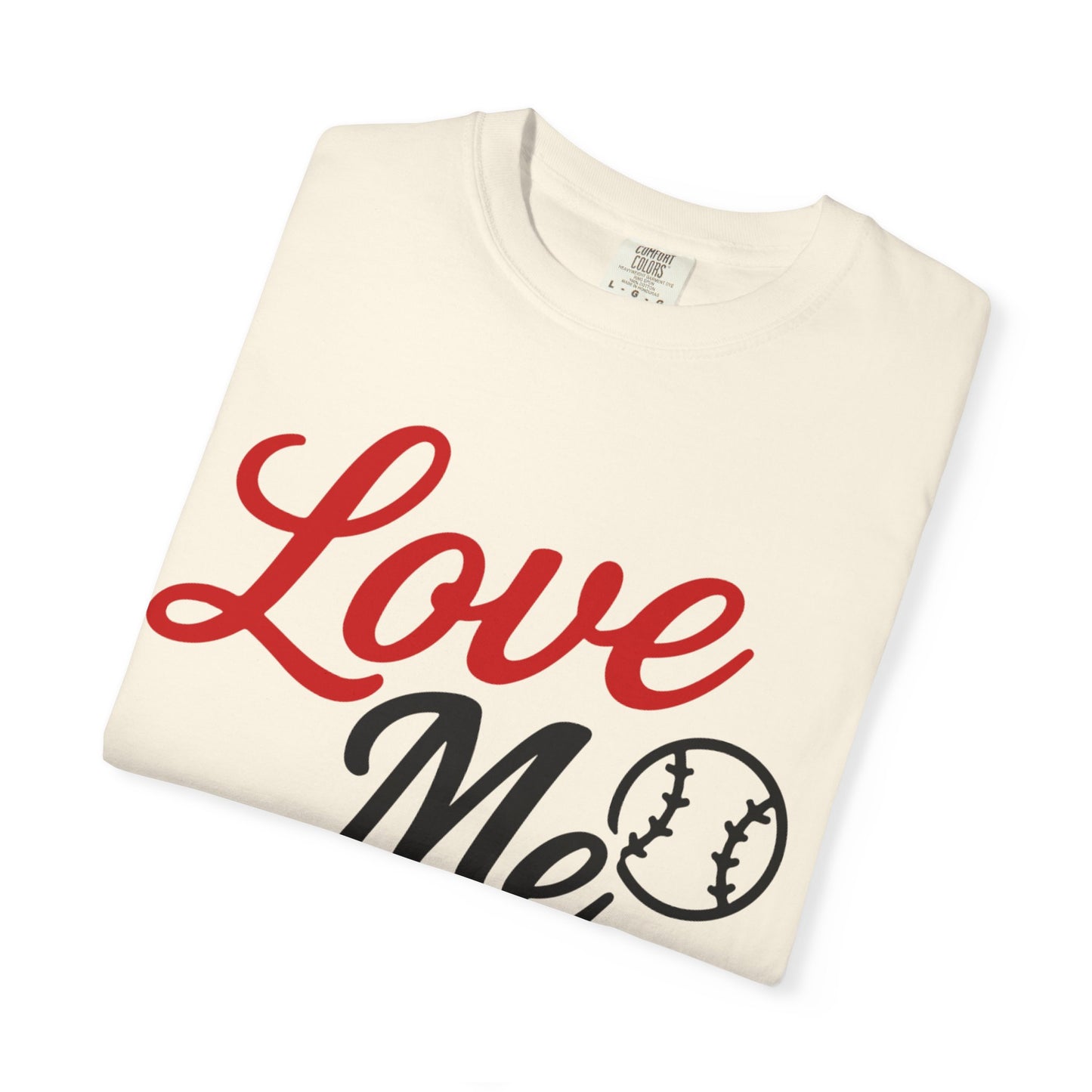 BC - Love Me Like Yo Love Baseball - Unisex Garment-Dyed T-shirt
