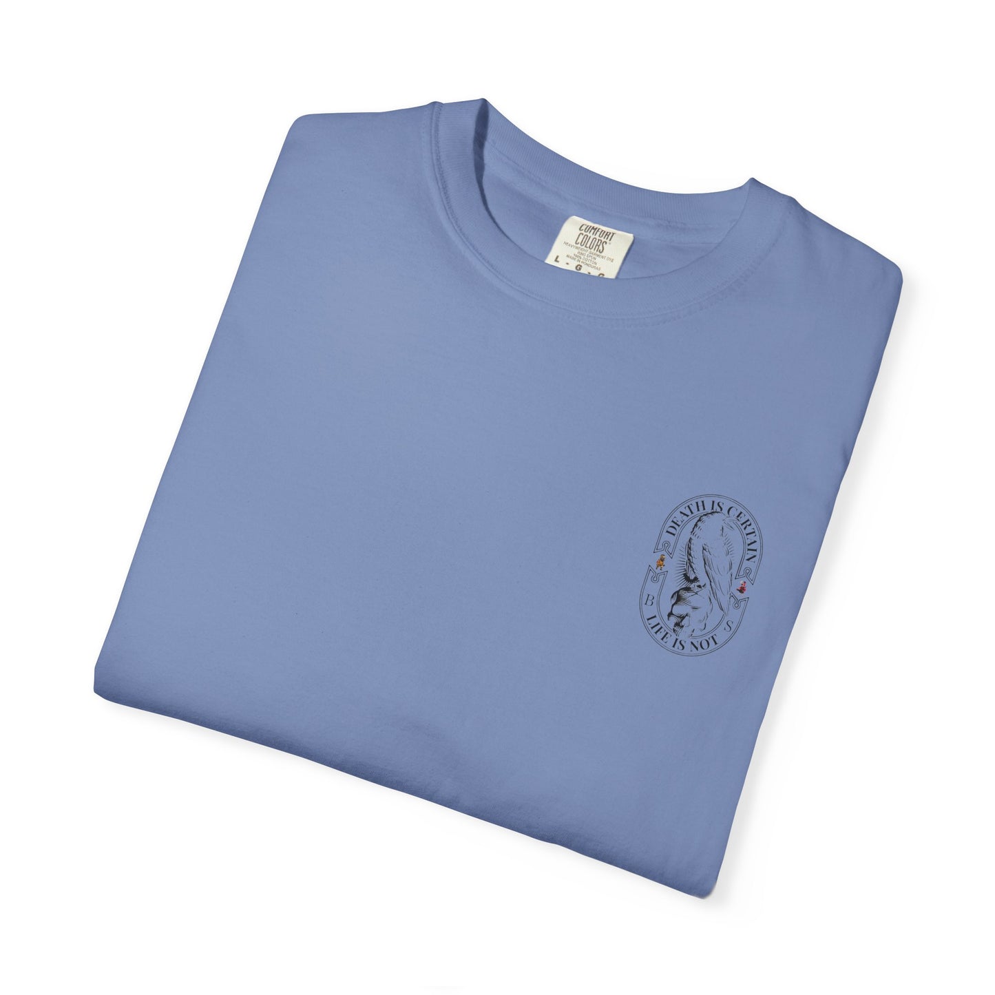 MAF - Death is certain - Unisex Garment-Dyed T-shirt