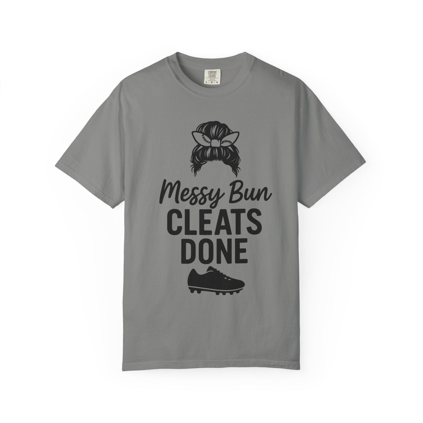 BC - Messy Bun Cleats Done - Unisex Garment-Dyed T-shirt
