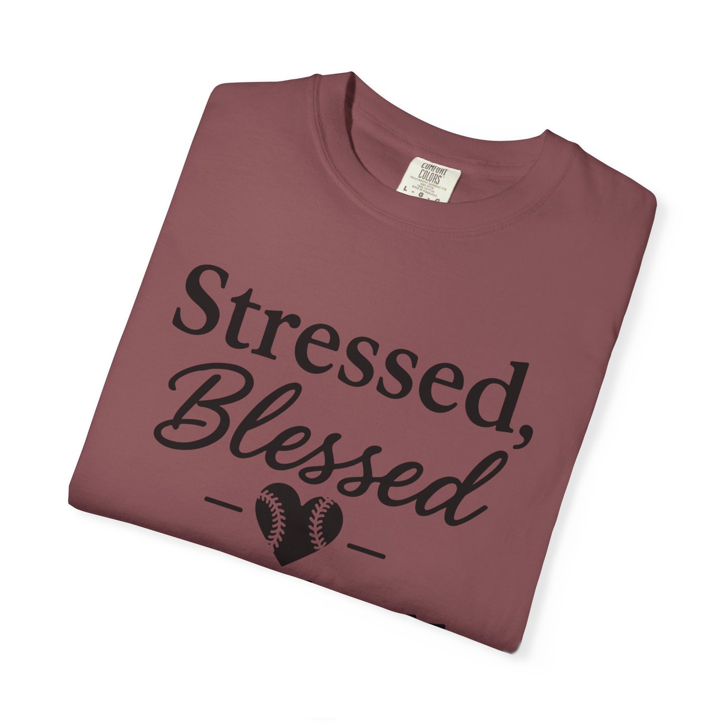 BC - Stressed Blessed Baseball Obsessed - Unisex Garment-Dyed T-shirt