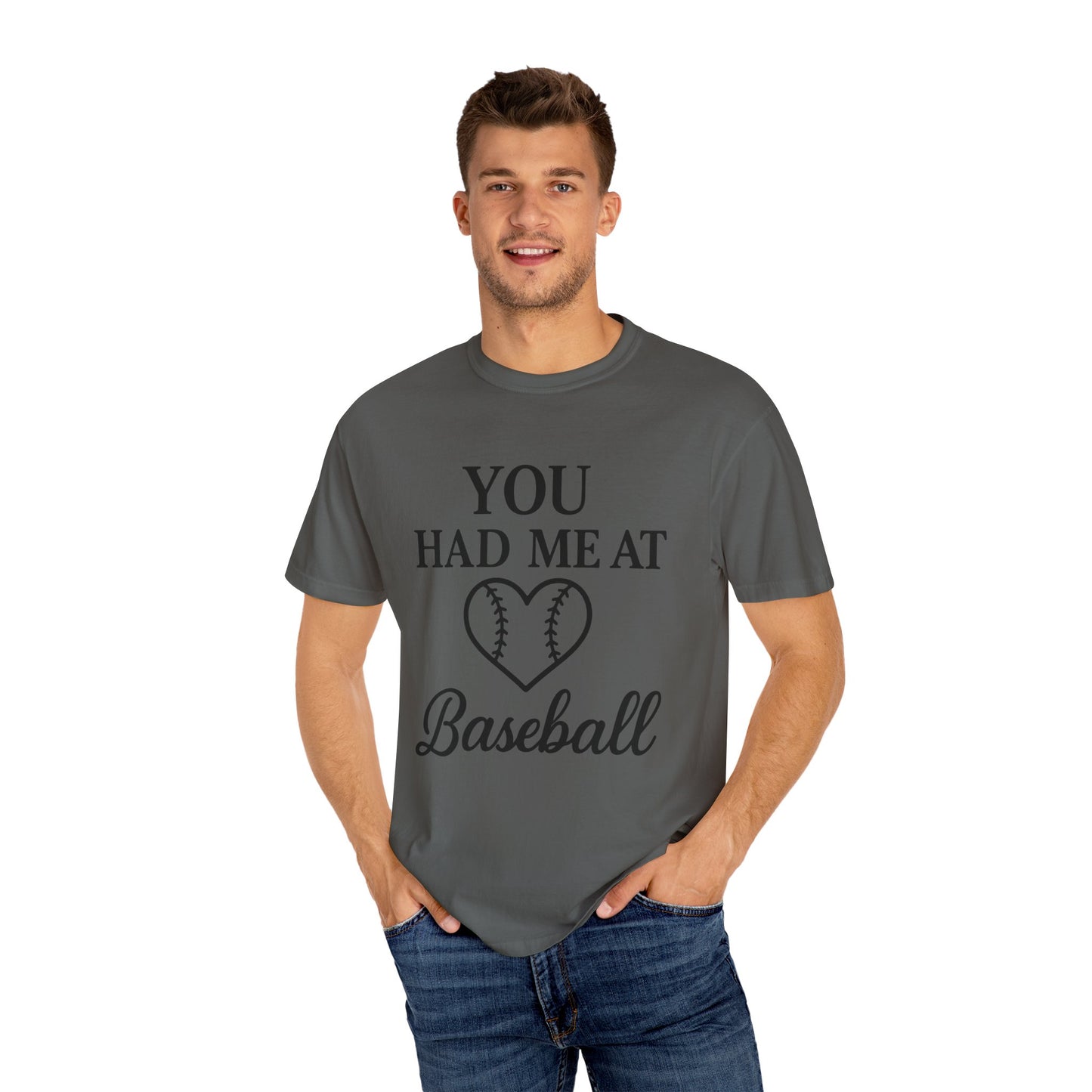 BC - You Had Me At Baseball - Unisex Garment-Dyed T-shirt