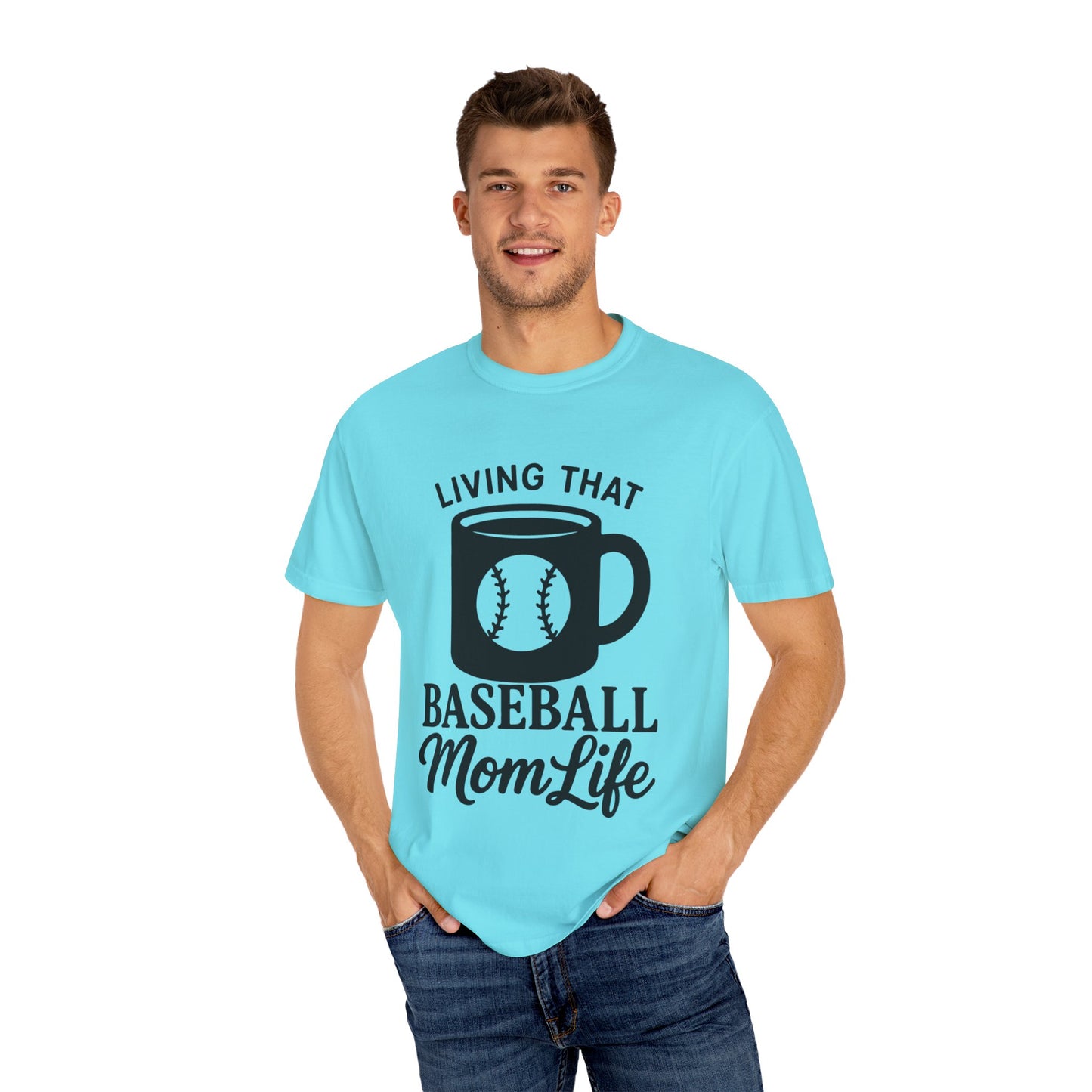 BC - Living That Baseball Mom Life - Unisex Garment-Dyed T-shirt