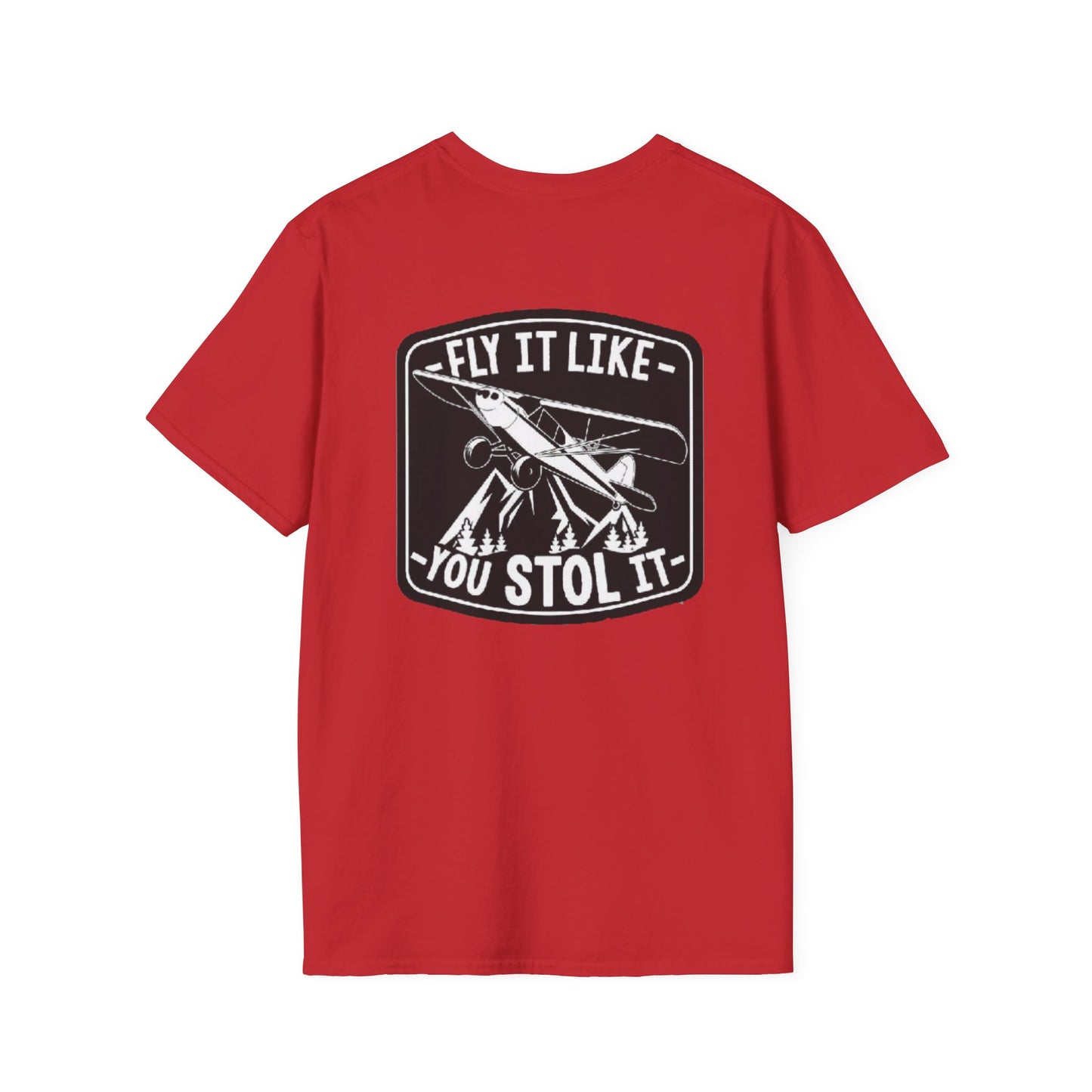 MAF - Fly It Like You Stol It - Unisex Softstyle T-Shirt