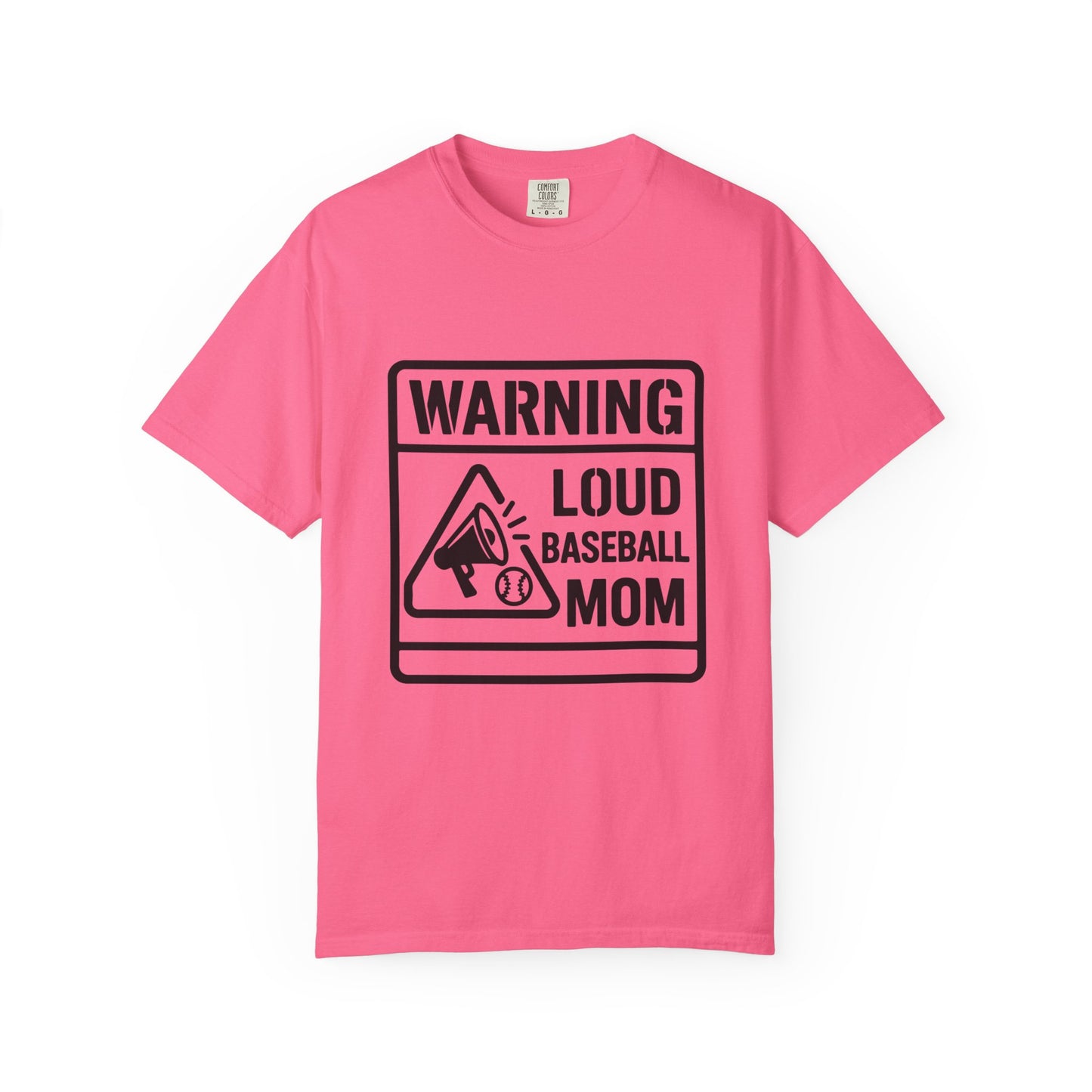 BC - Warning Loud Baseball Mom - Unisex Garment-Dyed T-shirt