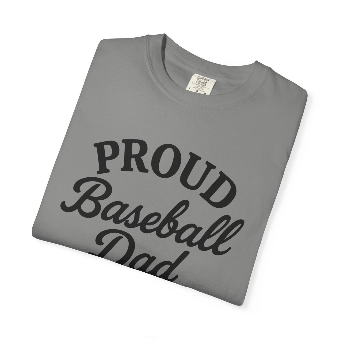 BC - Proud Baseball Dad - Unisex Garment-Dyed T-shirt
