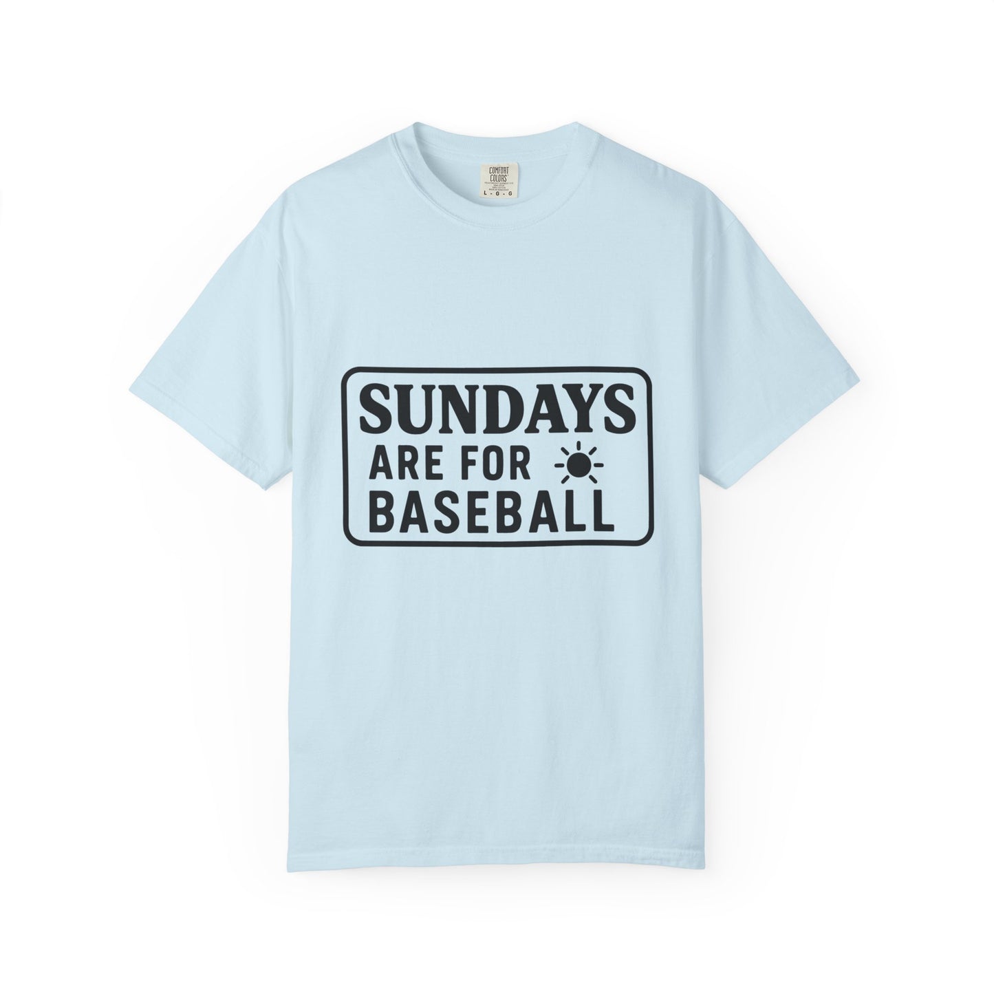 BC - Sundays Are For Baseball - Unisex Garment-Dyed T-shirt