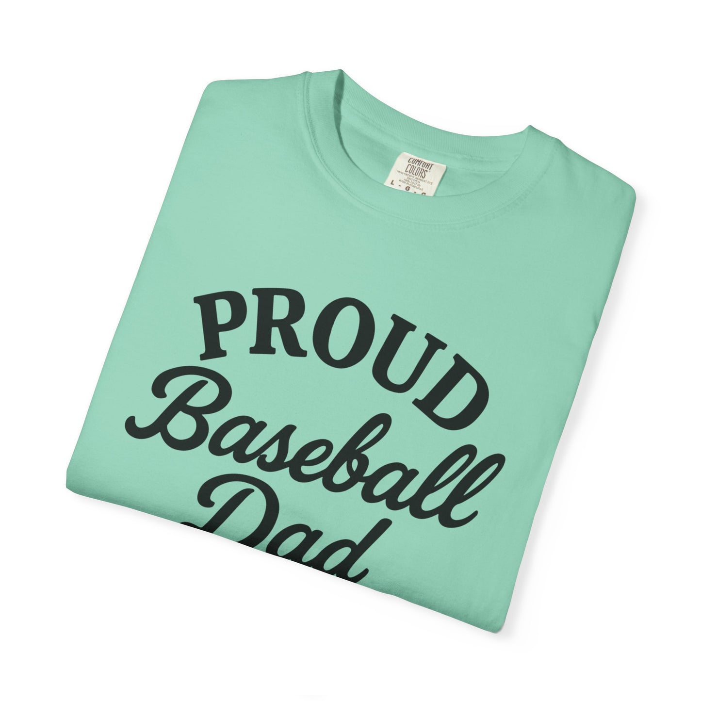 BC - Proud Baseball Dad - Unisex Garment-Dyed T-shirt