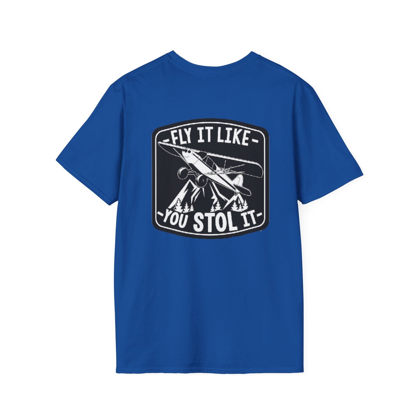 MAF - Fly It Like You Stol It - Unisex Softstyle T-Shirt