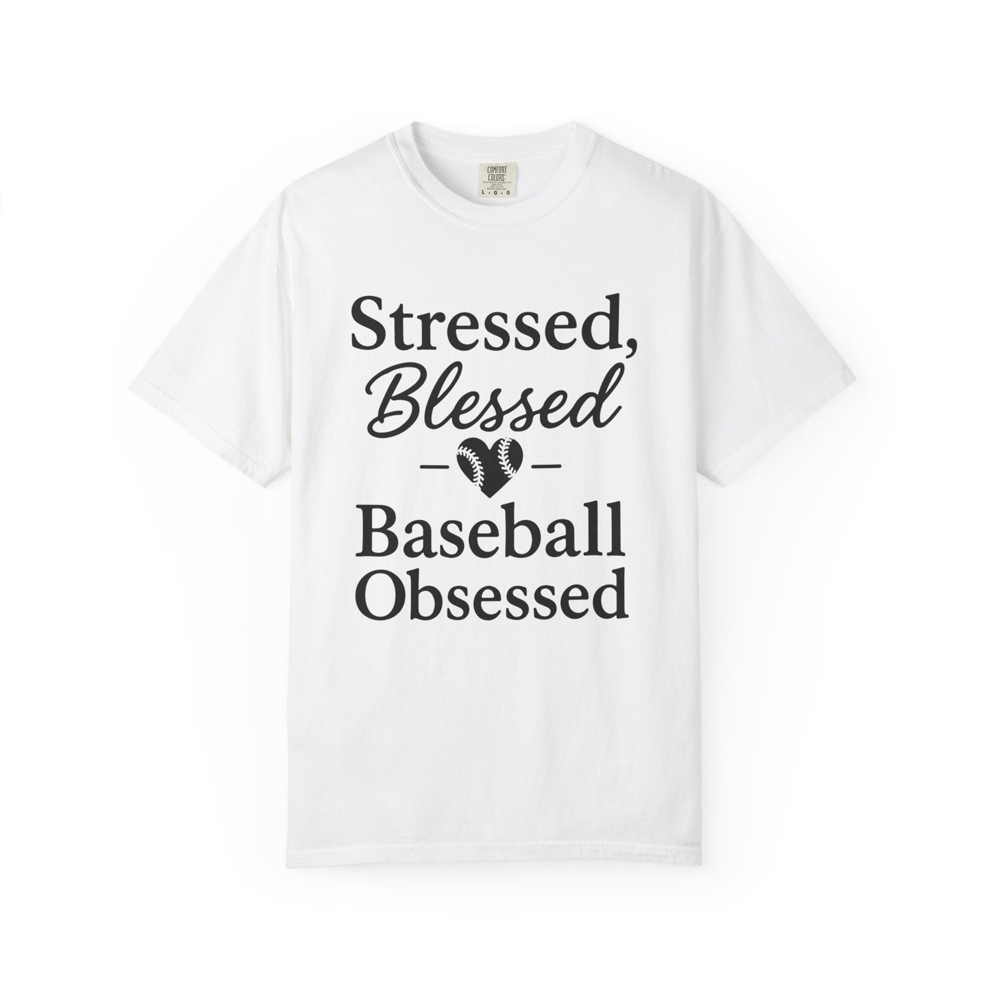 BC - Stressed Blessed Baseball Obsessed - Unisex Garment-Dyed T-shirt