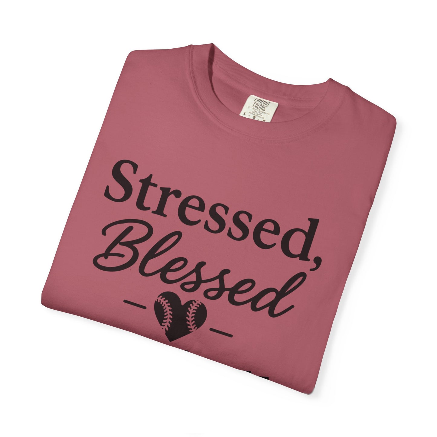 BC - Stressed Blessed Baseball Obsessed - Unisex Garment-Dyed T-shirt
