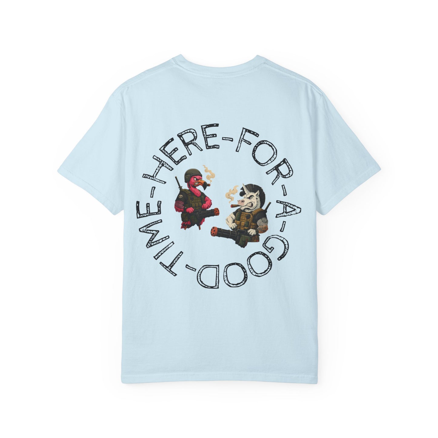 MAF - Here for a good time - Unisex Garment-Dyed T-shirt