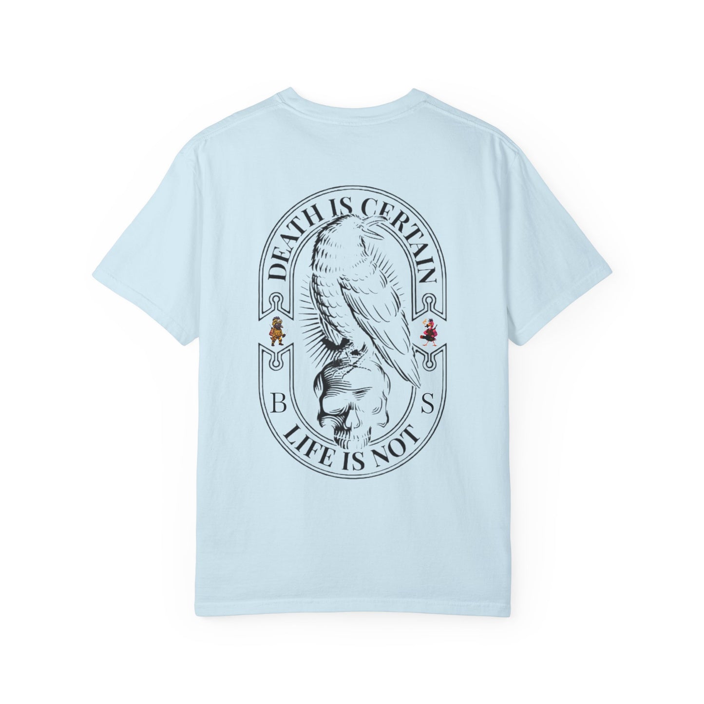 MAF - Death is certain - Unisex Garment-Dyed T-shirt