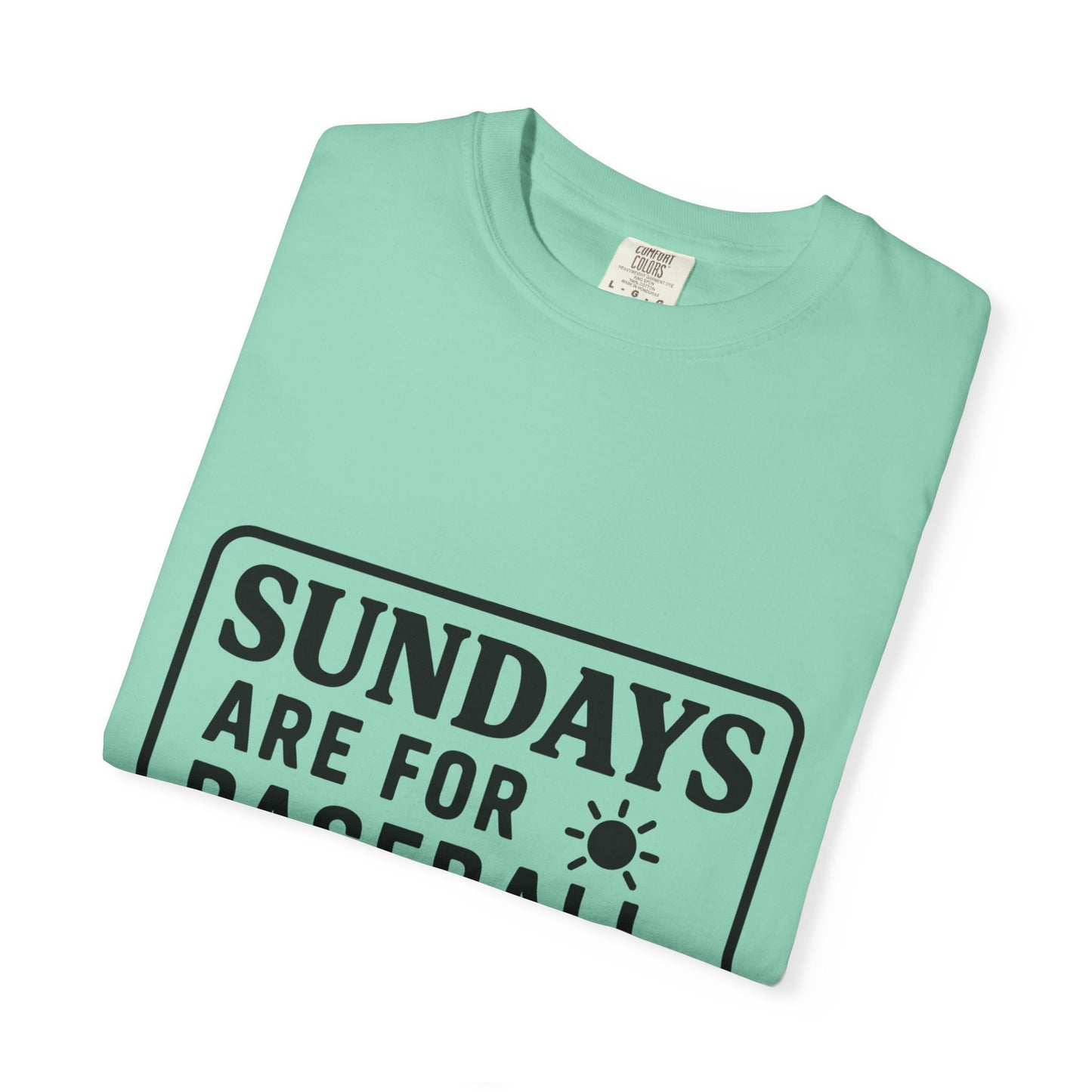 BC - Sundays Are For Baseball - Unisex Garment-Dyed T-shirt