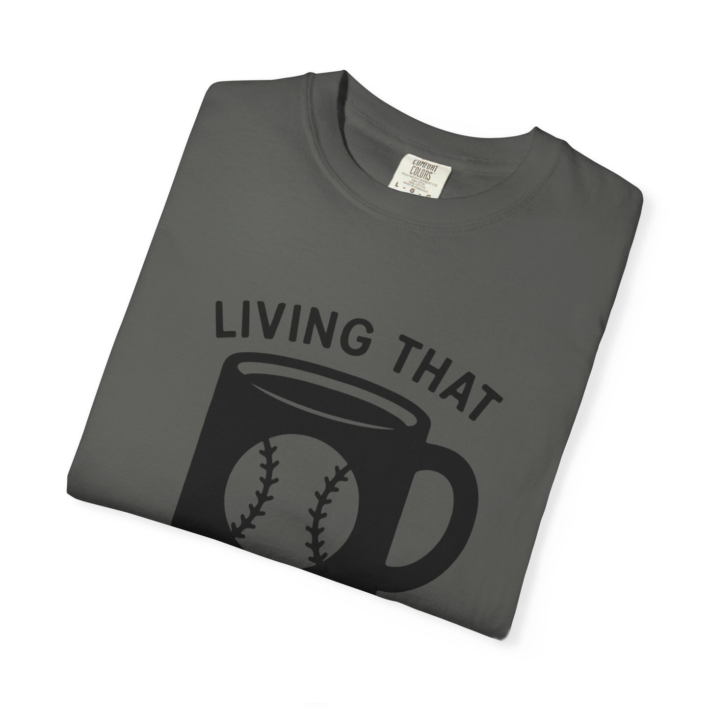 BC - Living That Baseball Mom Life - Unisex Garment-Dyed T-shirt