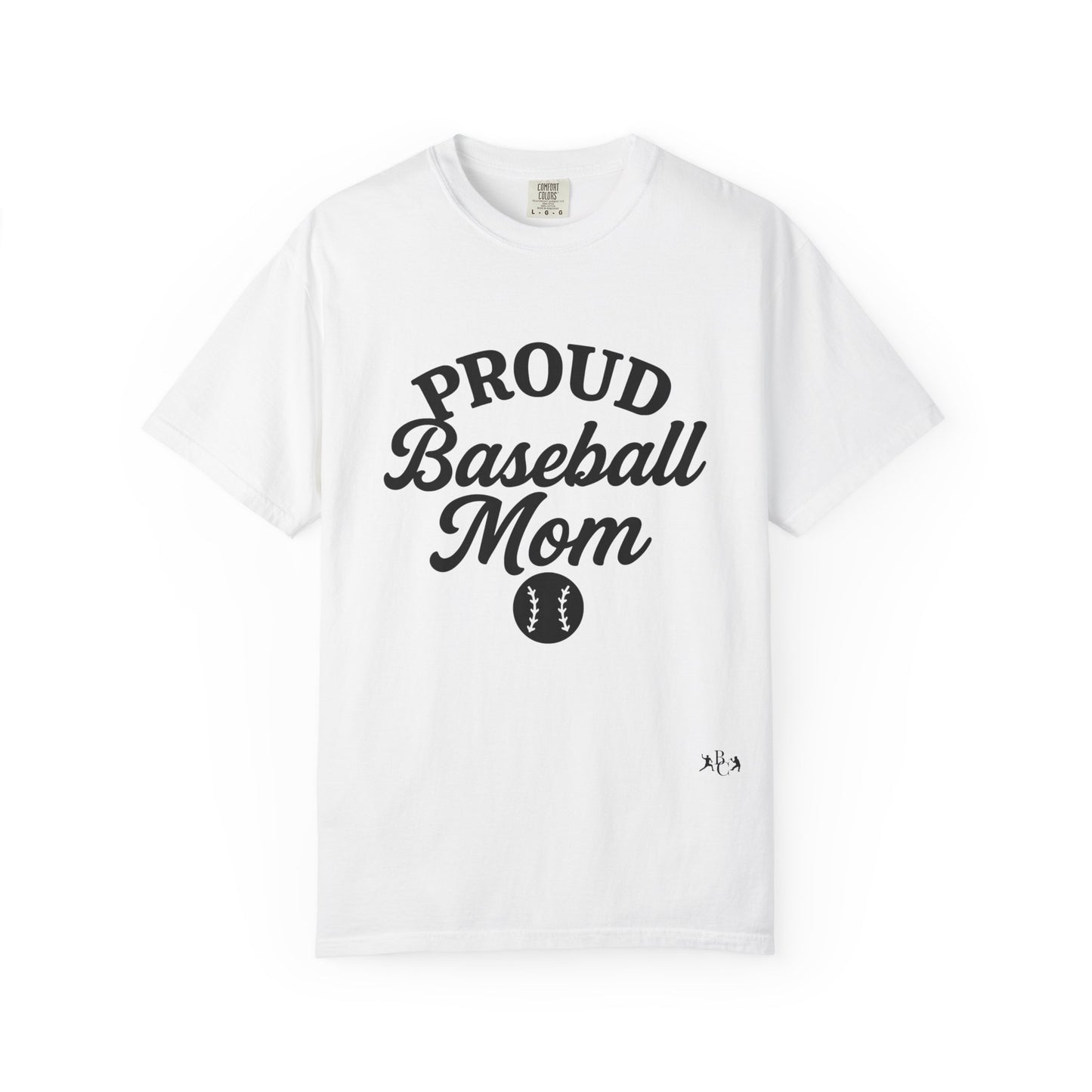 BC - Proud Baseball Mom - Unisex Garment-Dyed T-shirt