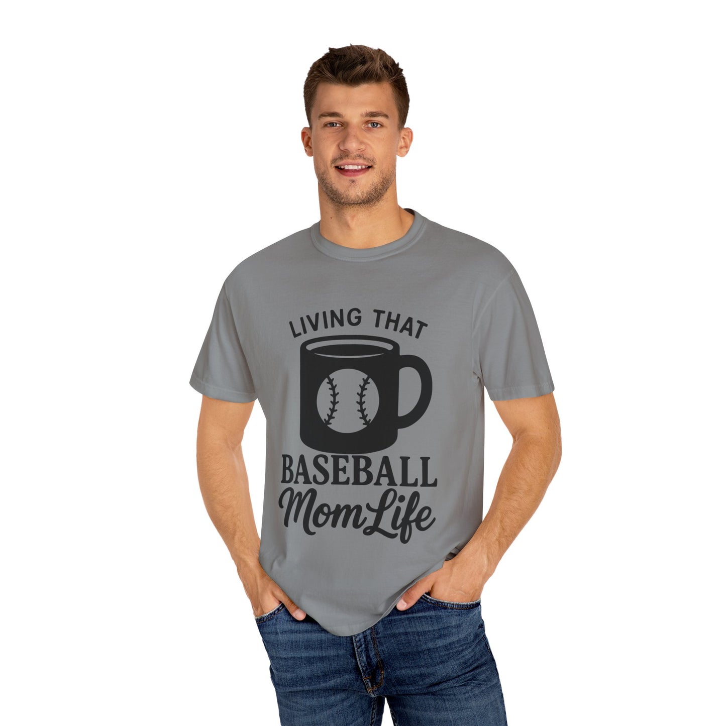 BC - Living That Baseball Mom Life - Unisex Garment-Dyed T-shirt