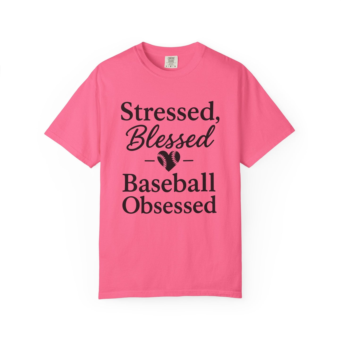 BC - Stressed Blessed Baseball Obsessed - Unisex Garment-Dyed T-shirt