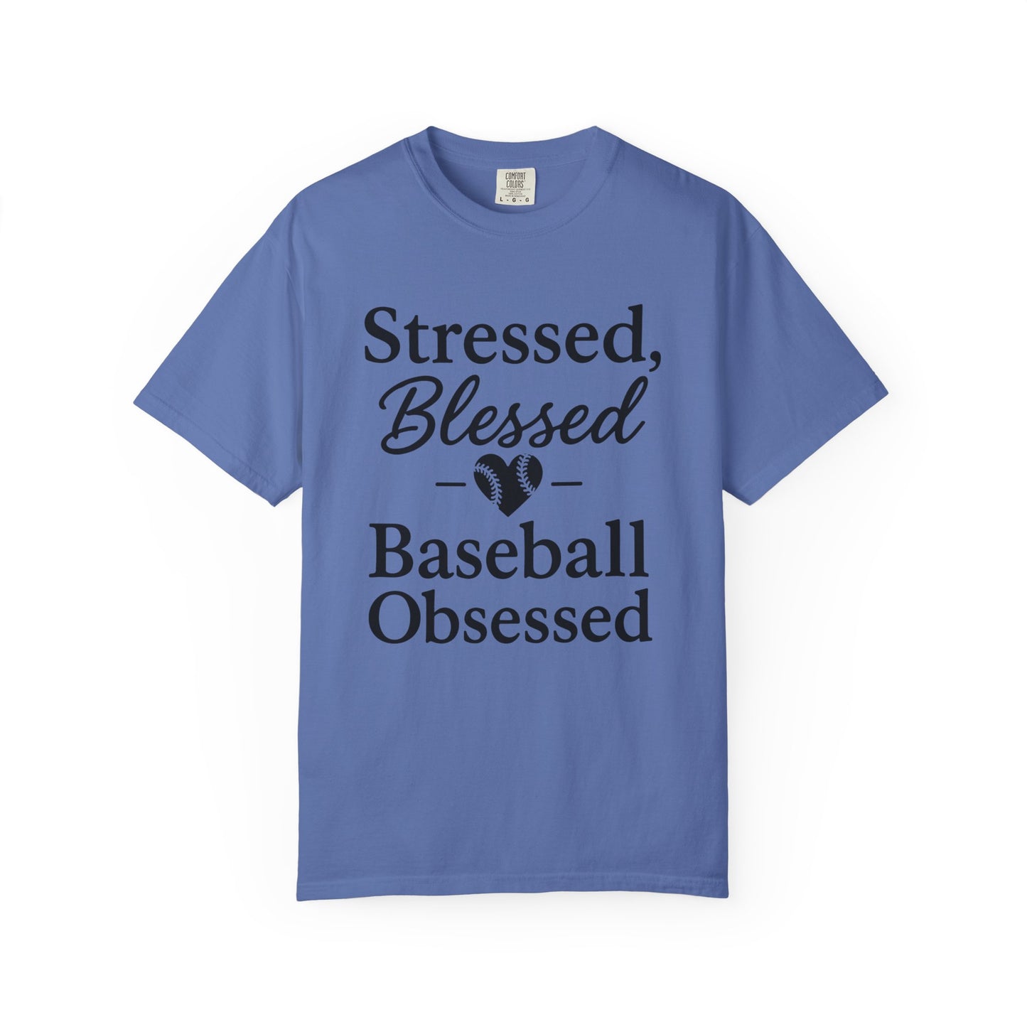 BC - Stressed Blessed Baseball Obsessed - Unisex Garment-Dyed T-shirt