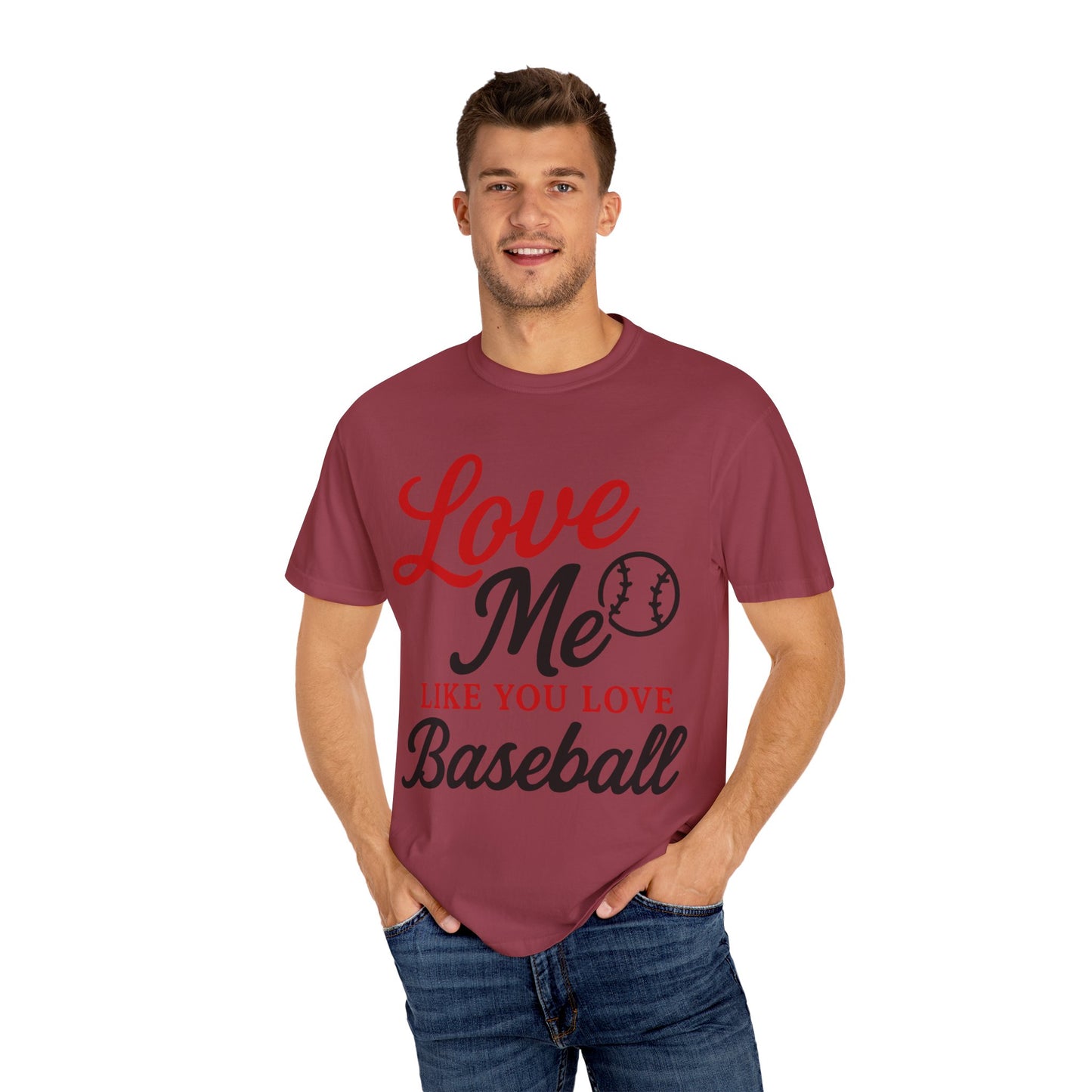 BC - Love Me Like Yo Love Baseball - Unisex Garment-Dyed T-shirt