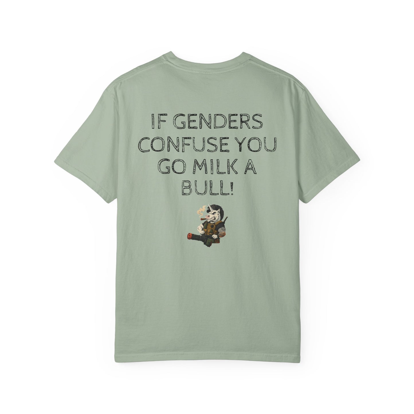 MAF - If genders confuse you - Unisex Garment-Dyed T-shirt