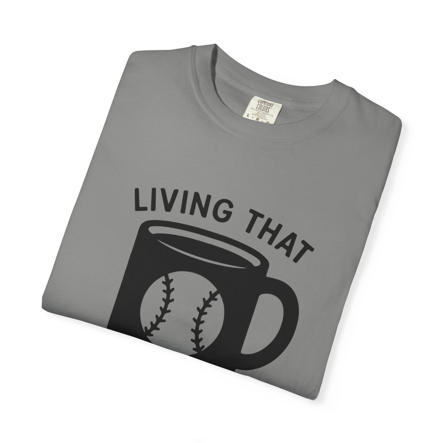 BC - Living That Baseball Mom Life - Unisex Garment-Dyed T-shirt