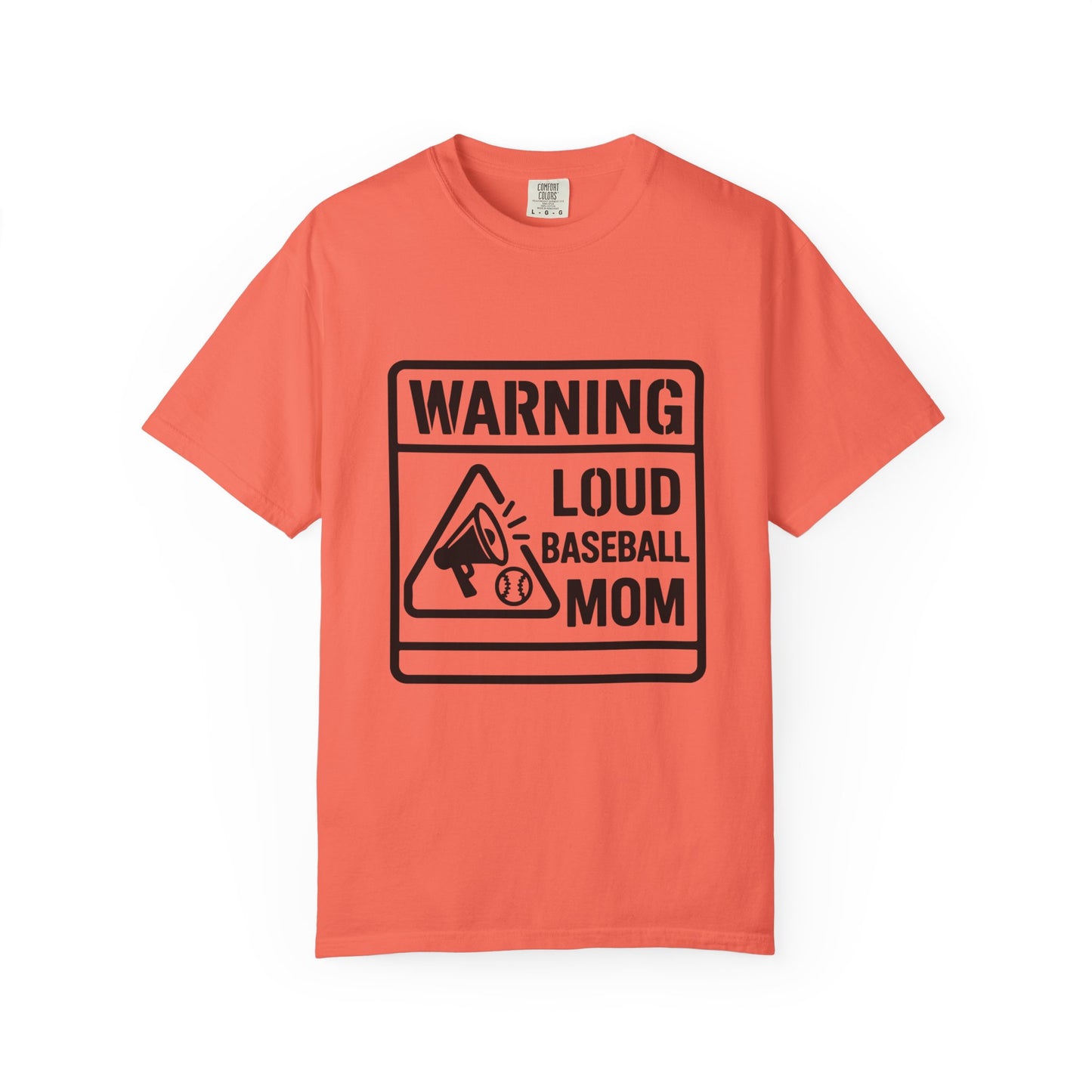 BC - Warning Loud Baseball Mom - Unisex Garment-Dyed T-shirt