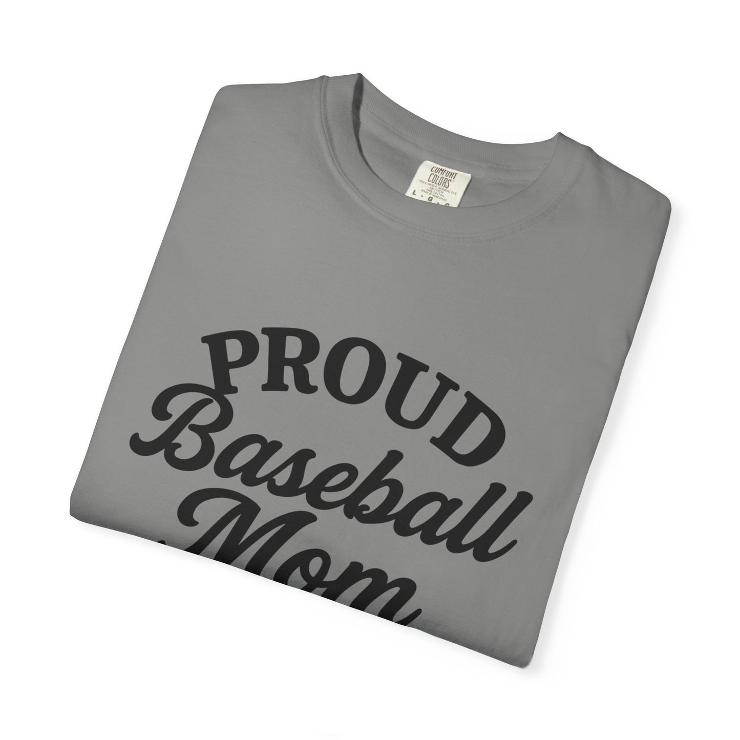 BC - Proud Baseball Mom - Unisex Garment-Dyed T-shirt