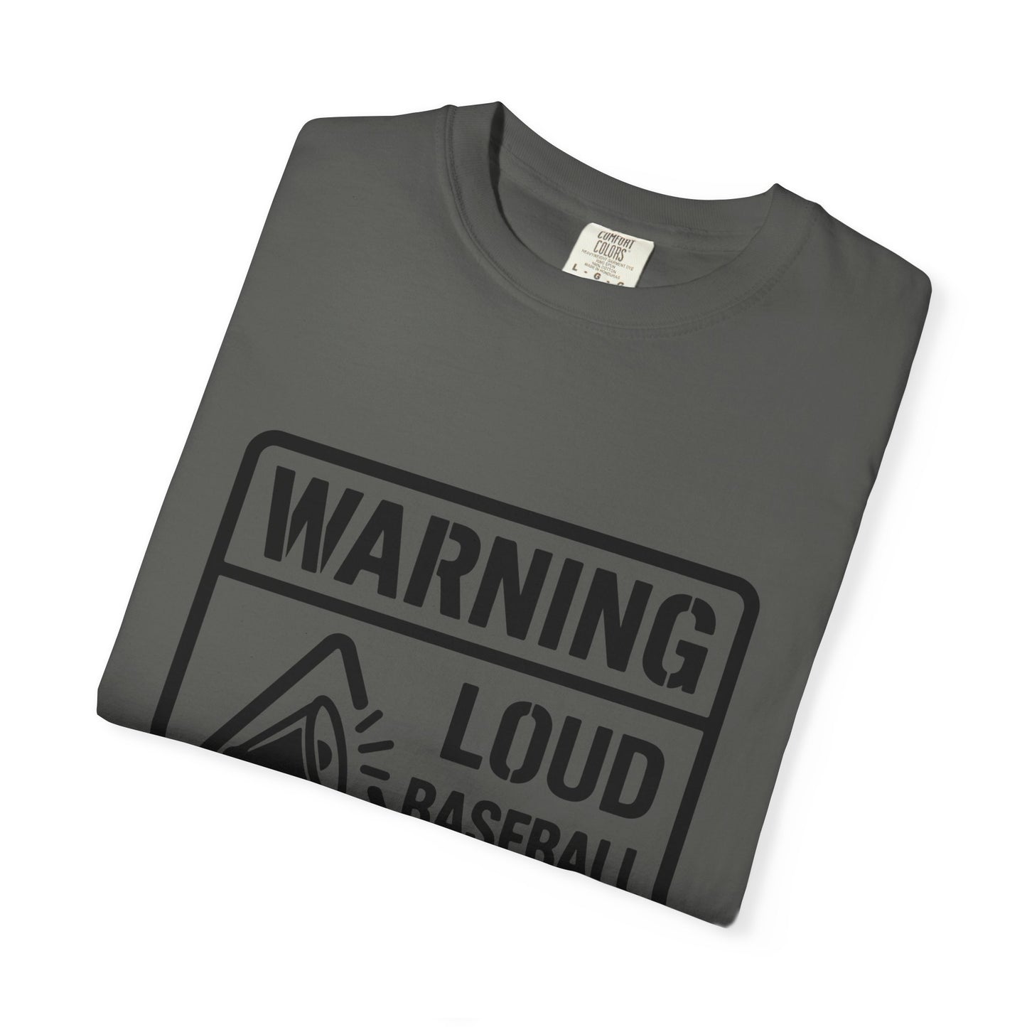 BC - Warning Loud Baseball Mom - Unisex Garment-Dyed T-shirt