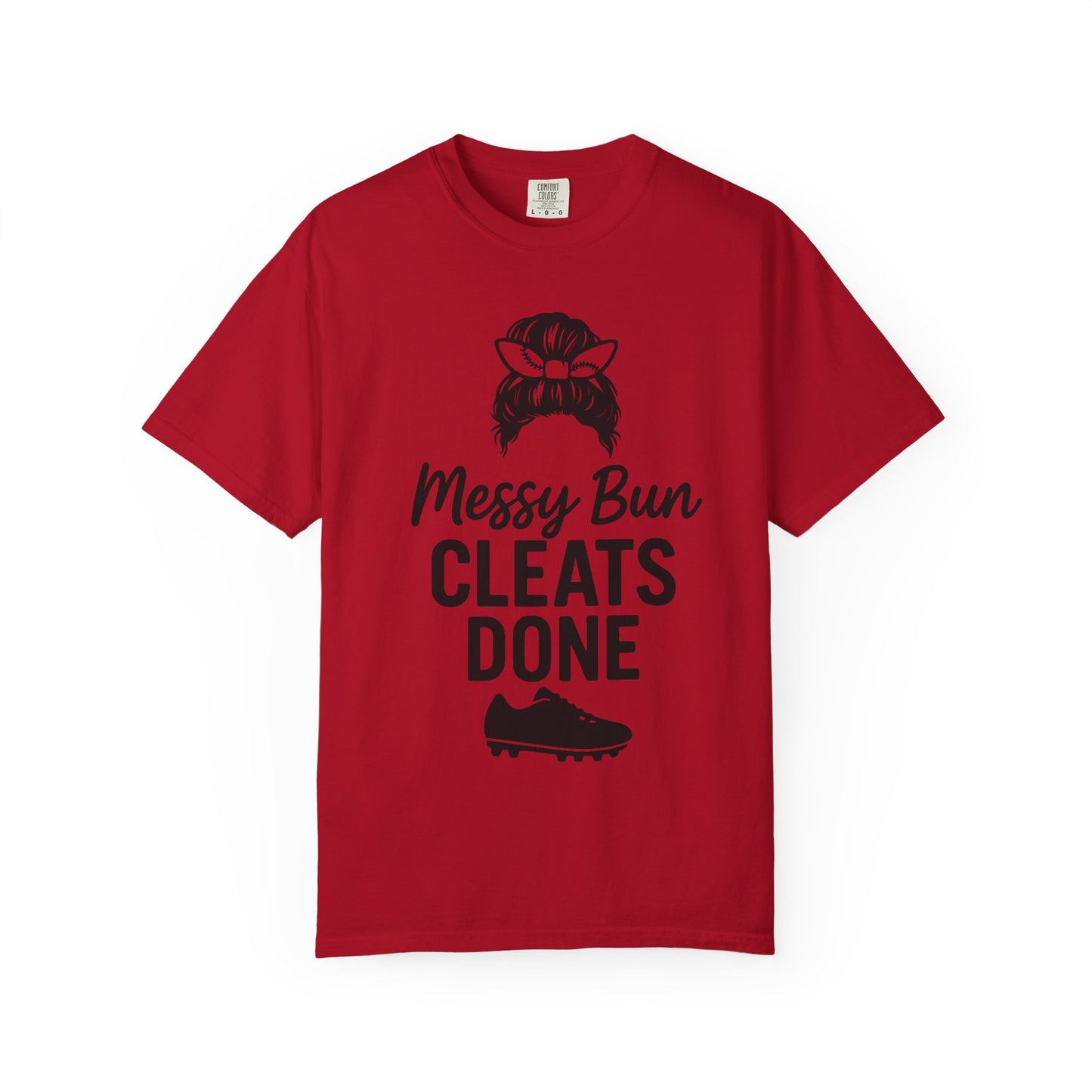 BC - Messy Bun Cleats Done - Unisex Garment-Dyed T-shirt
