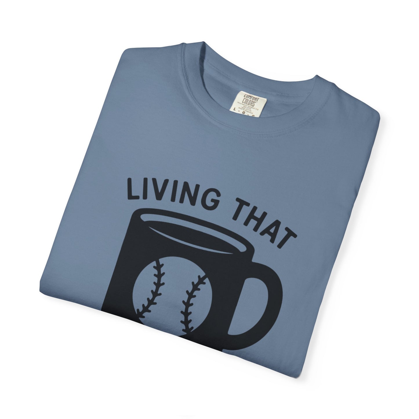 BC - Living That Baseball Mom Life - Unisex Garment-Dyed T-shirt