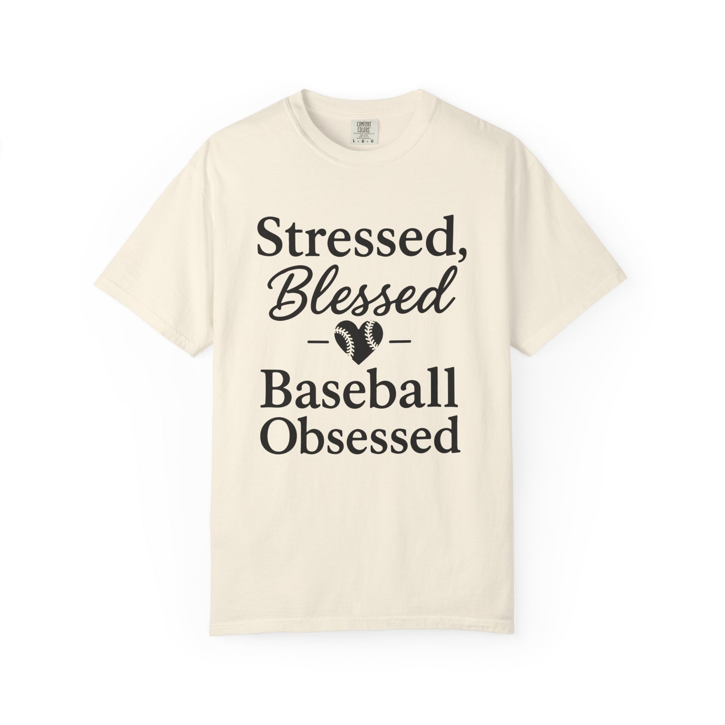 BC - Stressed Blessed Baseball Obsessed - Unisex Garment-Dyed T-shirt
