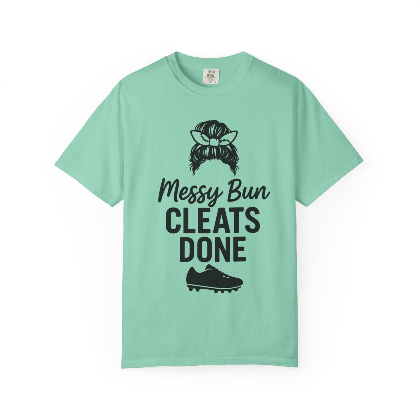 BC - Messy Bun Cleats Done - Unisex Garment-Dyed T-shirt