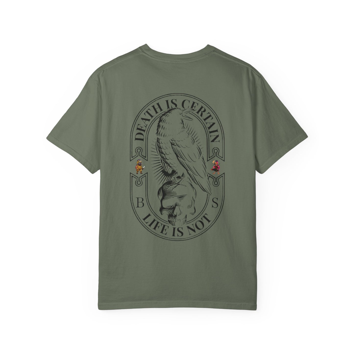MAF - Death is certain - Unisex Garment-Dyed T-shirt