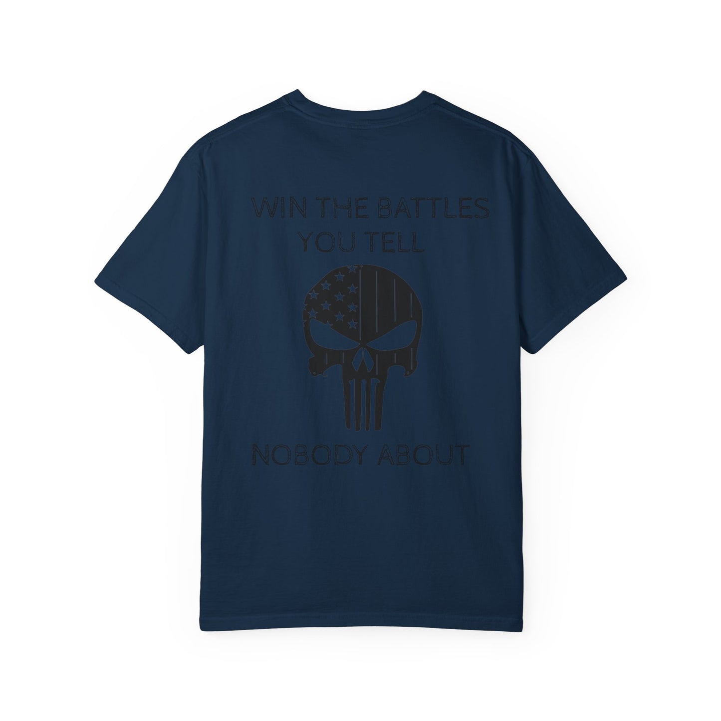 MAF - Win the battles - Unisex Garment-Dyed T-shirt