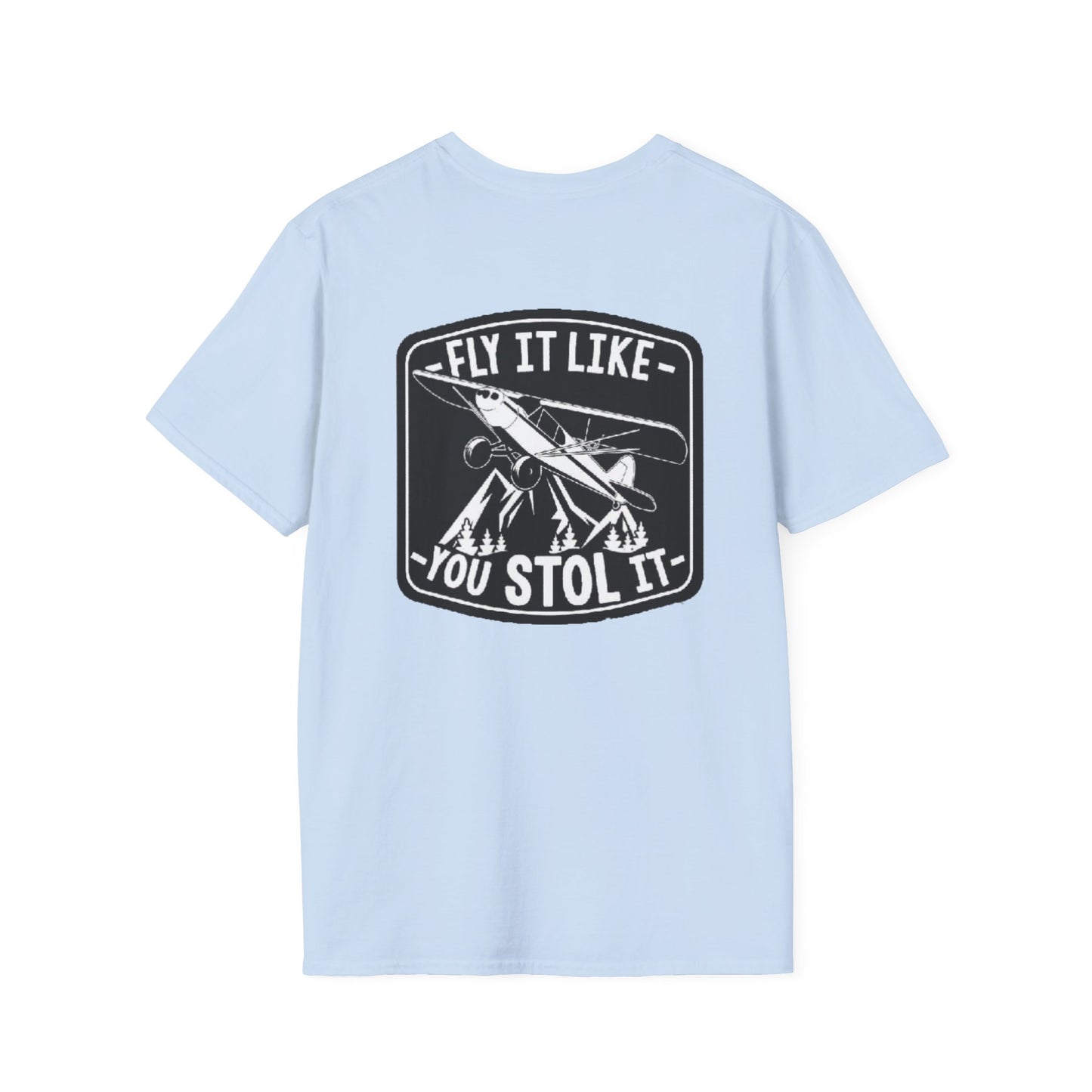 MAF - Fly It Like You Stol It - Unisex Softstyle T-Shirt