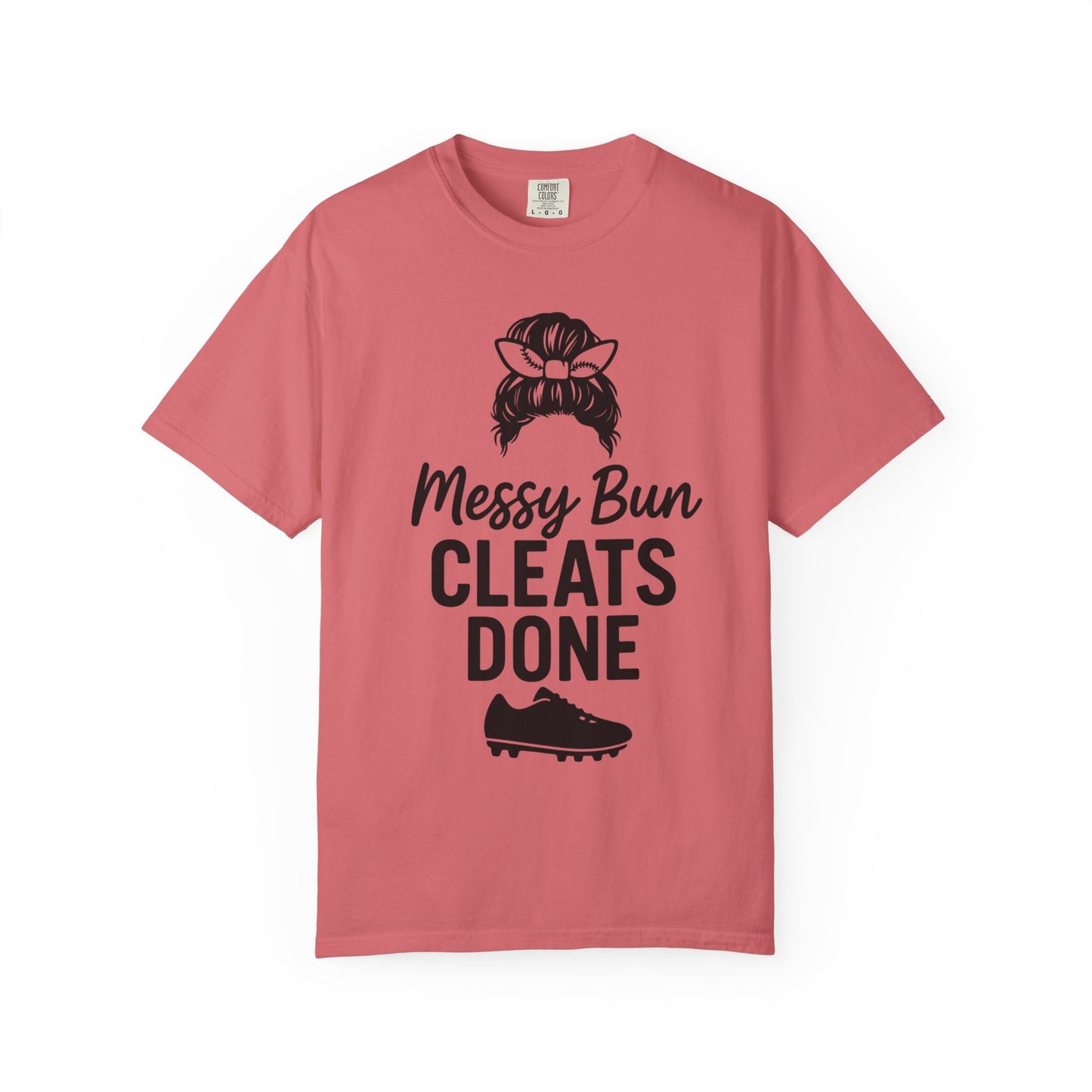 BC - Messy Bun Cleats Done - Unisex Garment-Dyed T-shirt