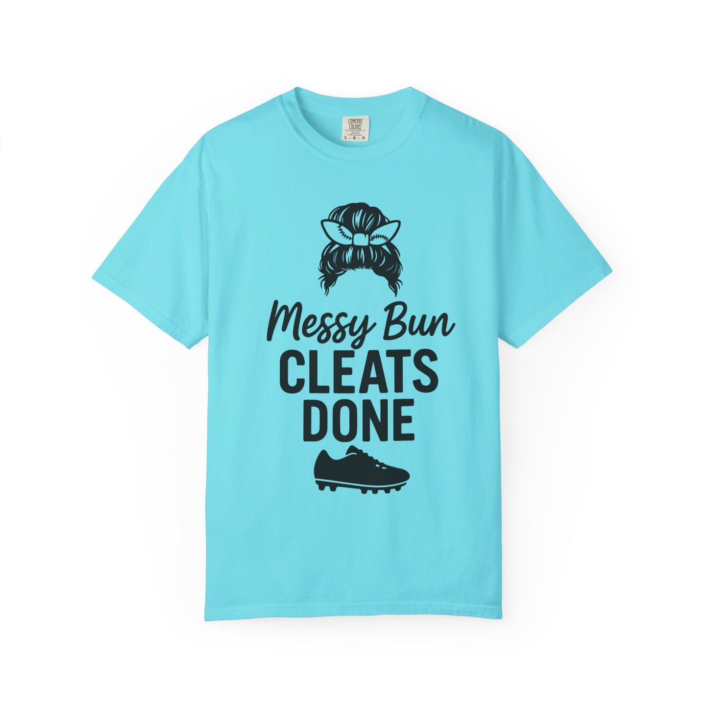 BC - Messy Bun Cleats Done - Unisex Garment-Dyed T-shirt