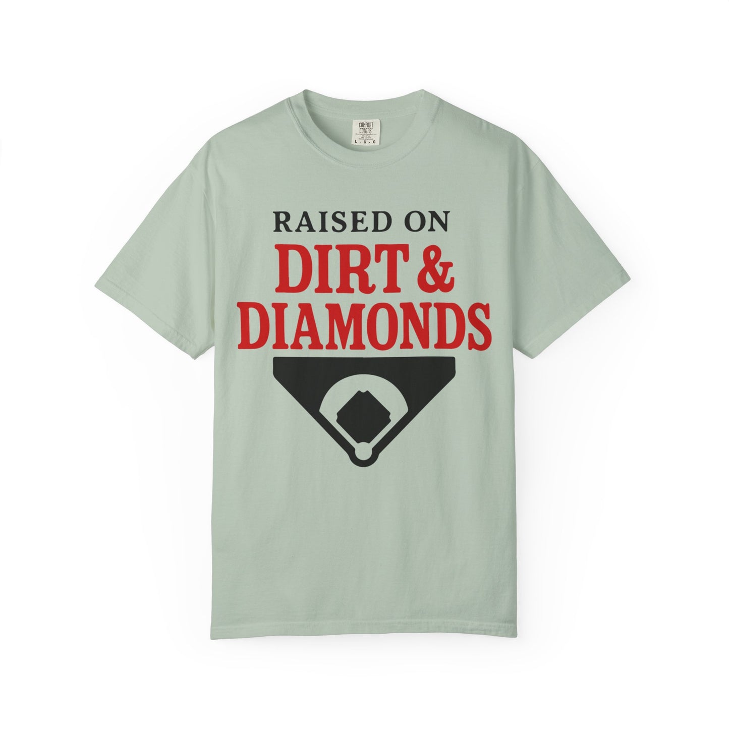BC - Raised on Dirt & Diamonds - Unisex Garment-Dyed T-shirt