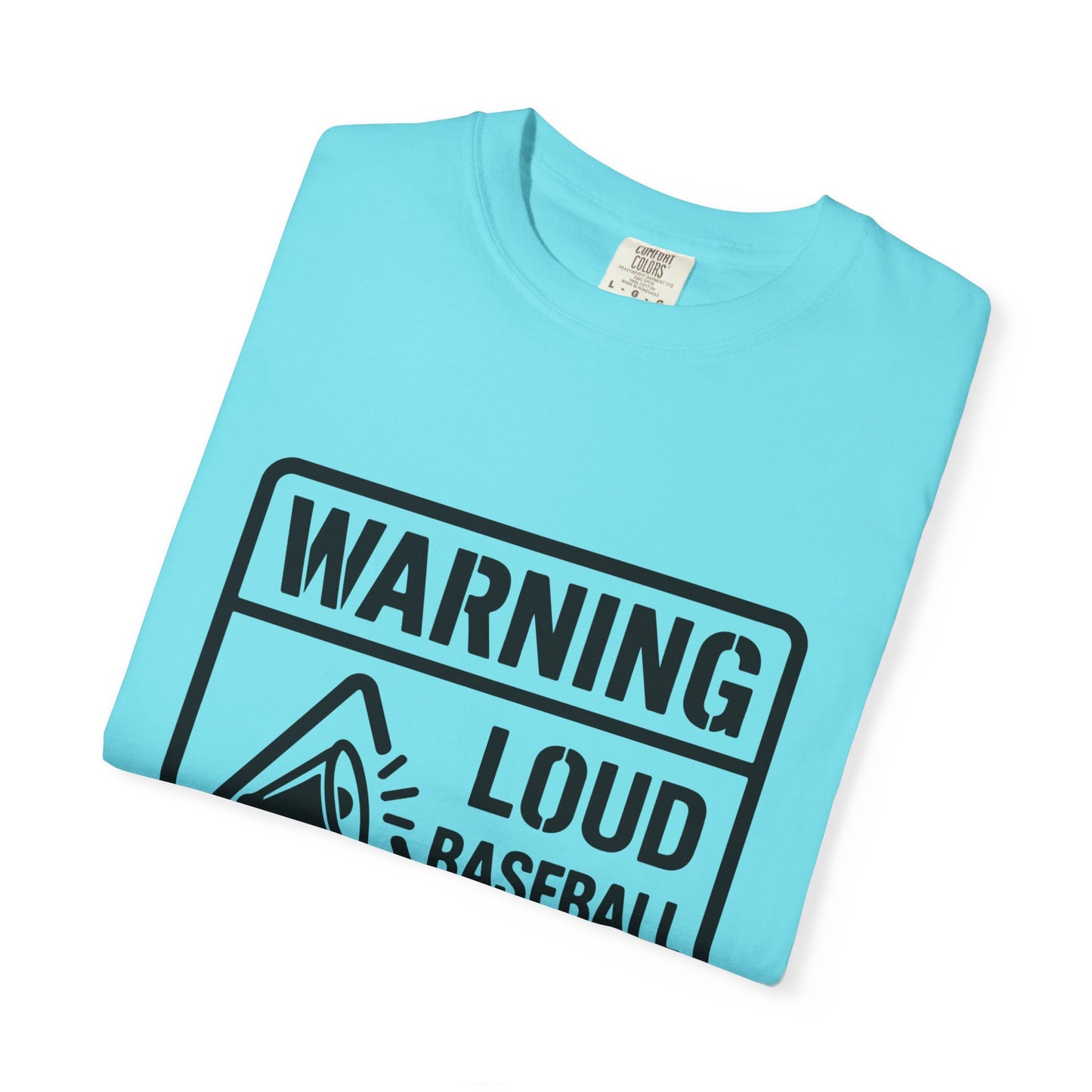 BC - Warning Loud Baseball Mom - Unisex Garment-Dyed T-shirt
