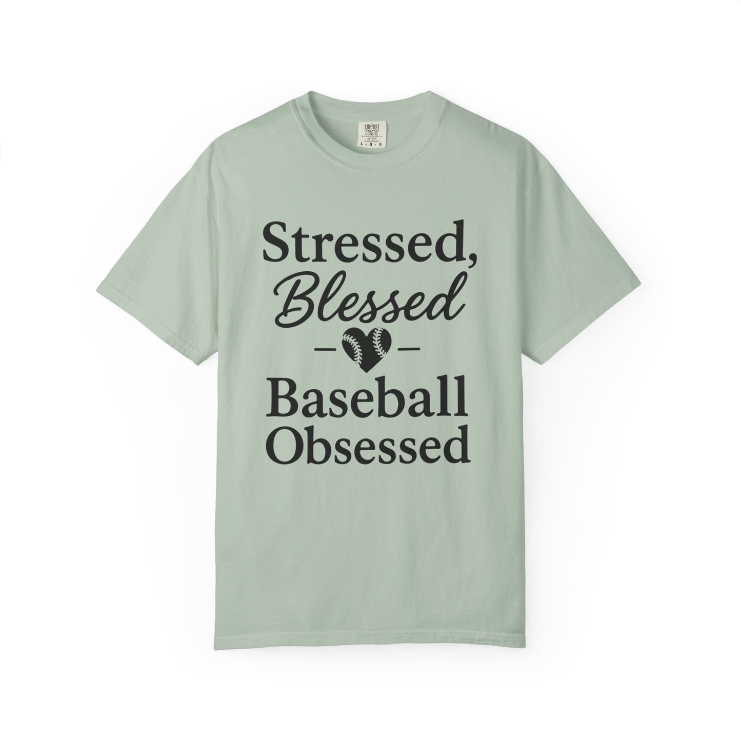 BC - Stressed Blessed Baseball Obsessed - Unisex Garment-Dyed T-shirt