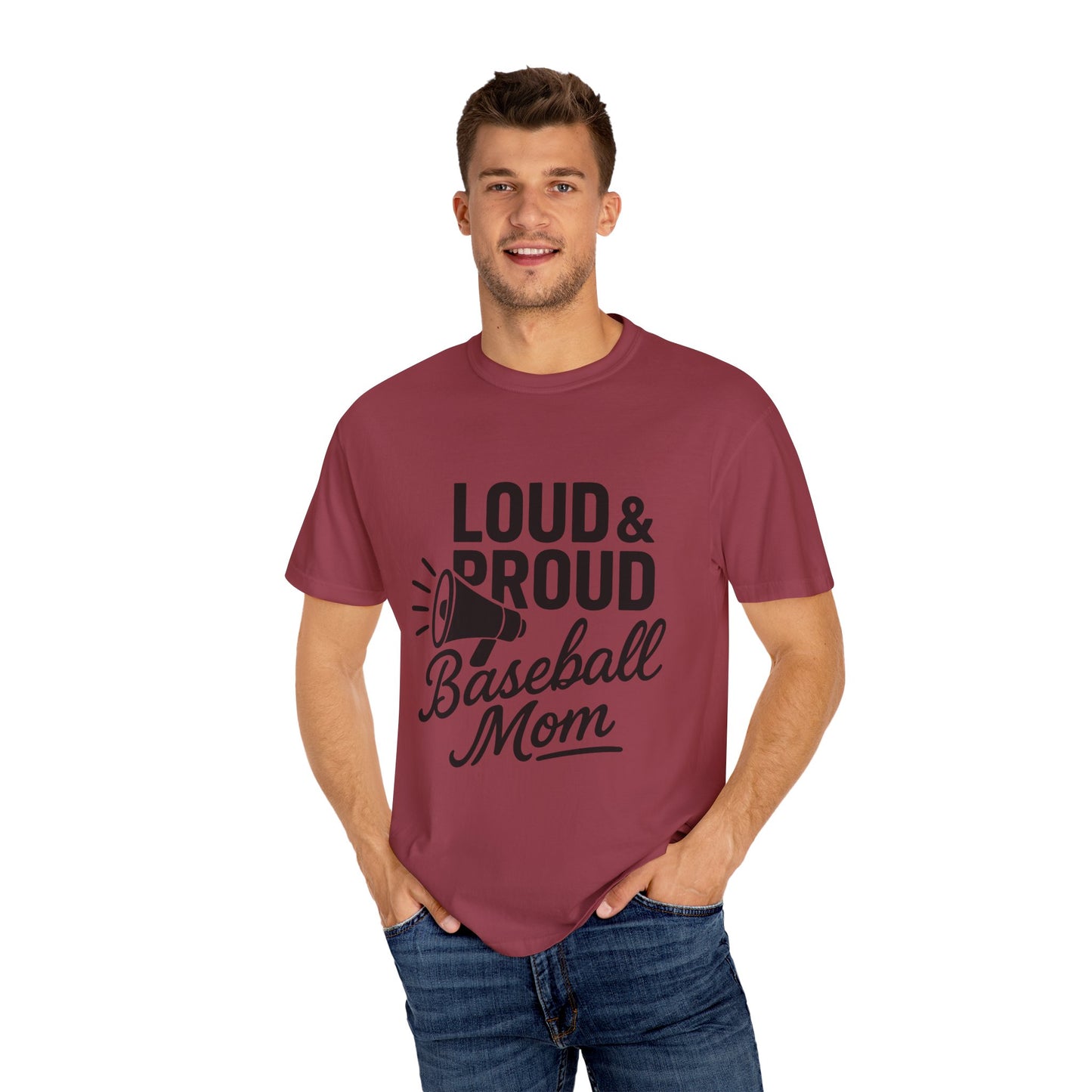 BC - Loud & Proud Baseball Mom - Unisex Garment-Dyed T-shirt