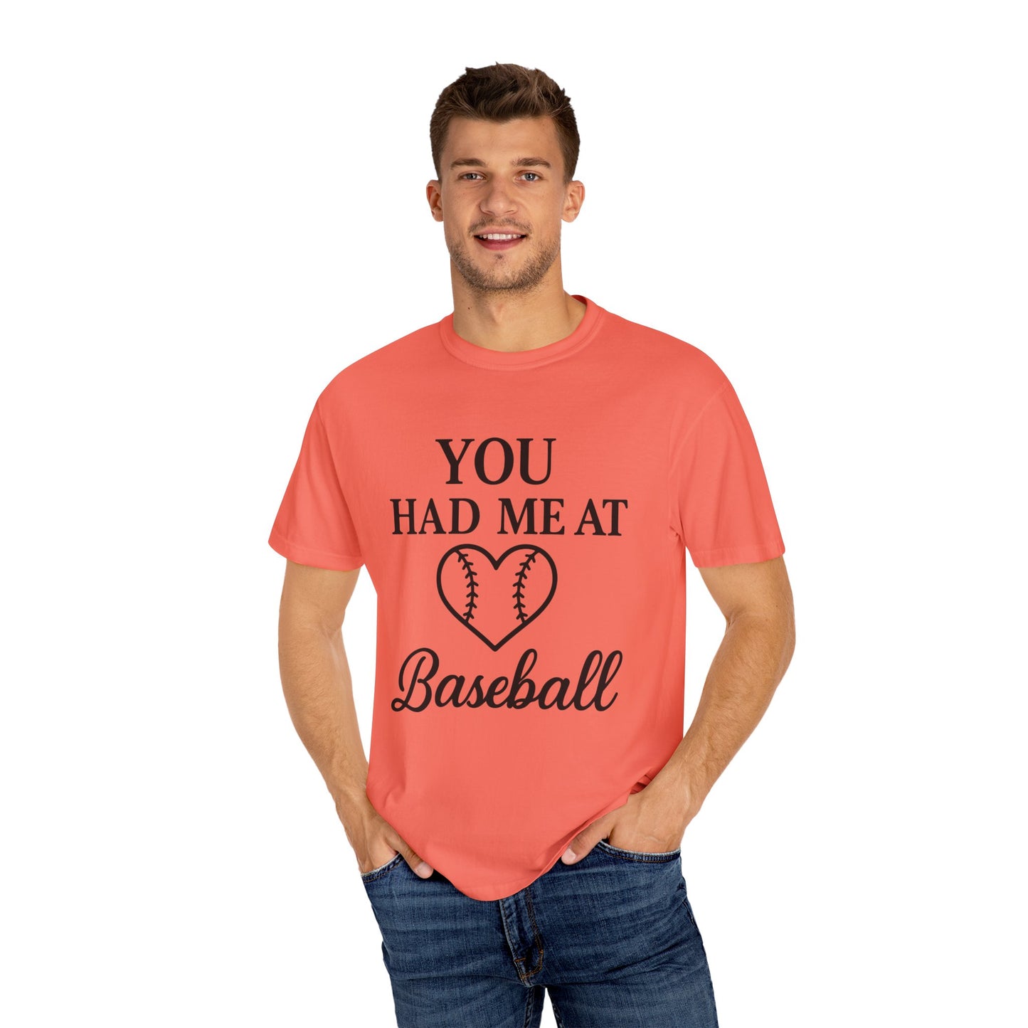BC - You Had Me At Baseball - Unisex Garment-Dyed T-shirt