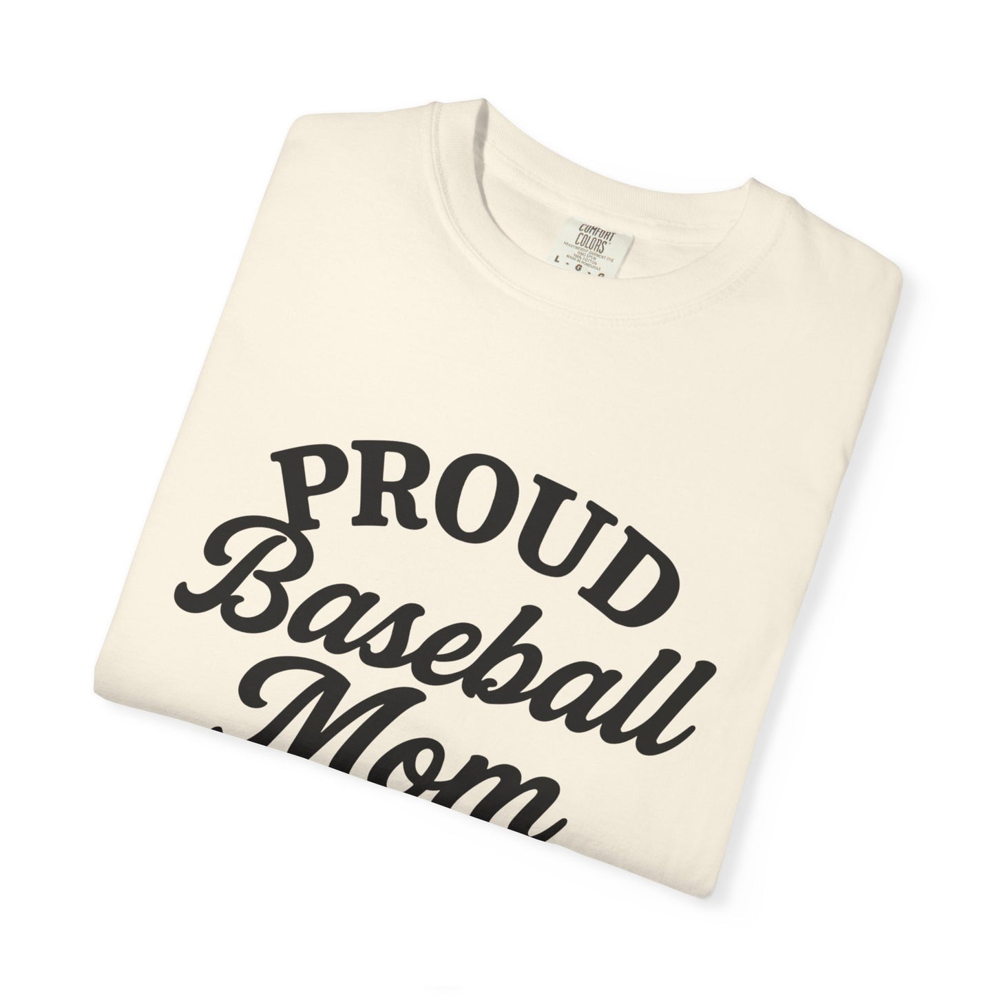 BC - Proud Baseball Mom - Unisex Garment-Dyed T-shirt