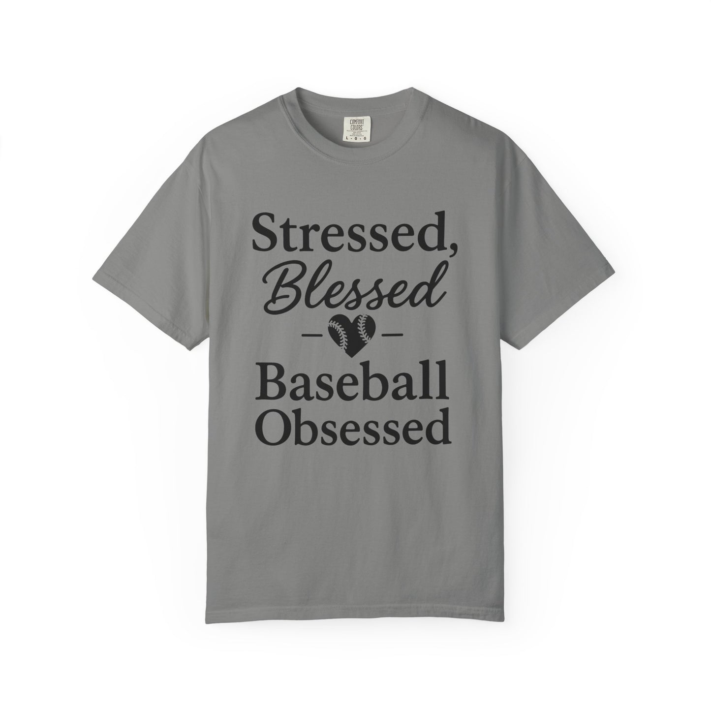BC - Stressed Blessed Baseball Obsessed - Unisex Garment-Dyed T-shirt
