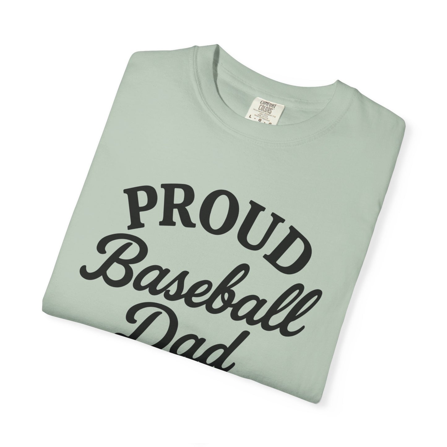 BC - Proud Baseball Dad - Unisex Garment-Dyed T-shirt