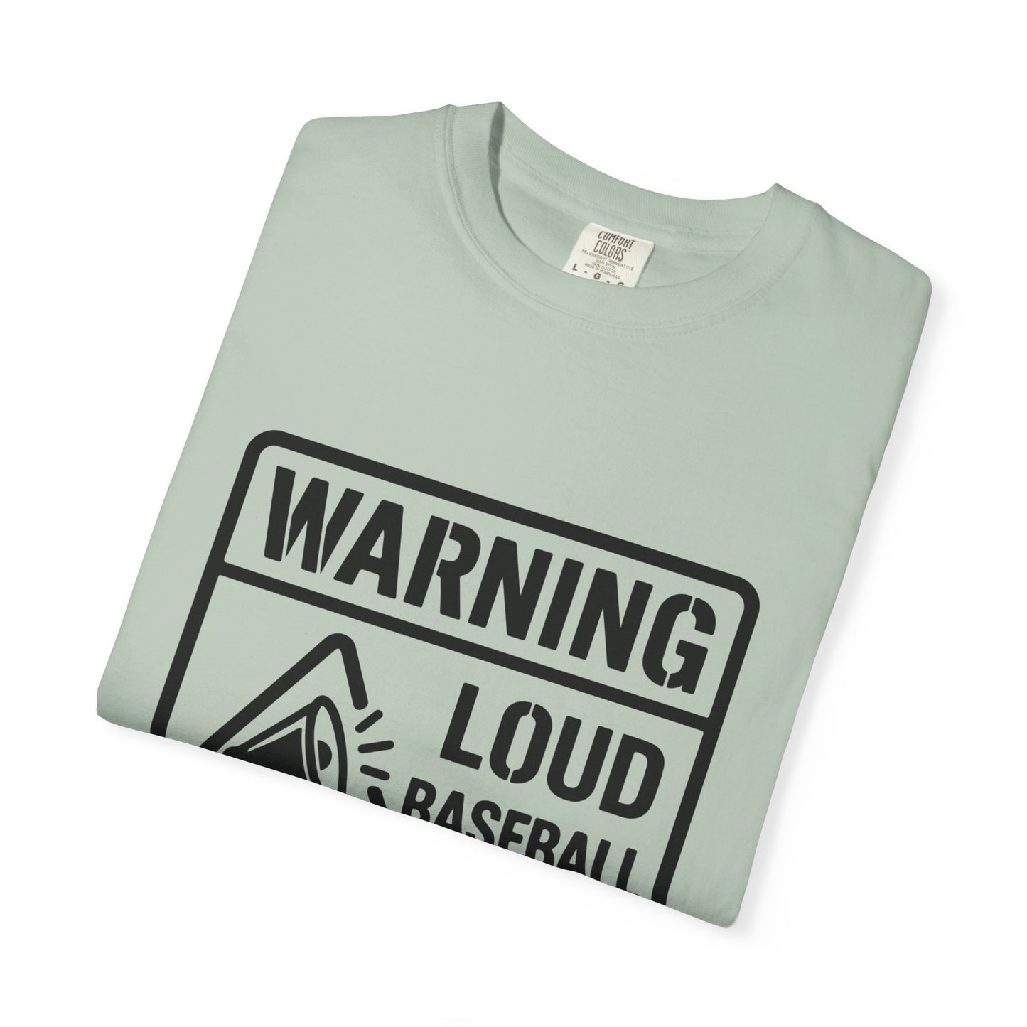 BC - Warning Loud Baseball Mom - Unisex Garment-Dyed T-shirt